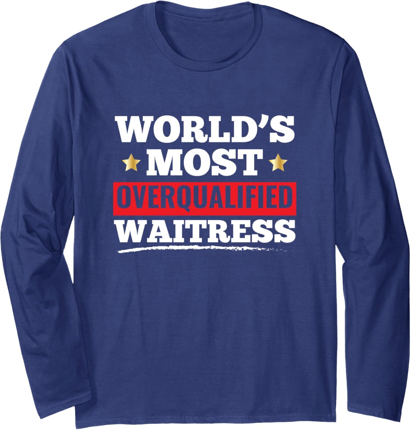 Long Sleeve Shirts for Men sweatshirt Worlds Most Overqualified Waitress Funny Gift Long Sleeve Tee Streetwear Casual tops clothes