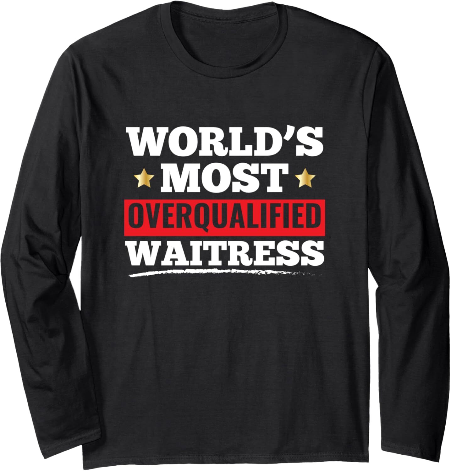 Long Sleeve Shirts for Men sweatshirt Worlds Most Overqualified Waitress Funny Gift Long Sleeve Tee Streetwear Casual tops clothes