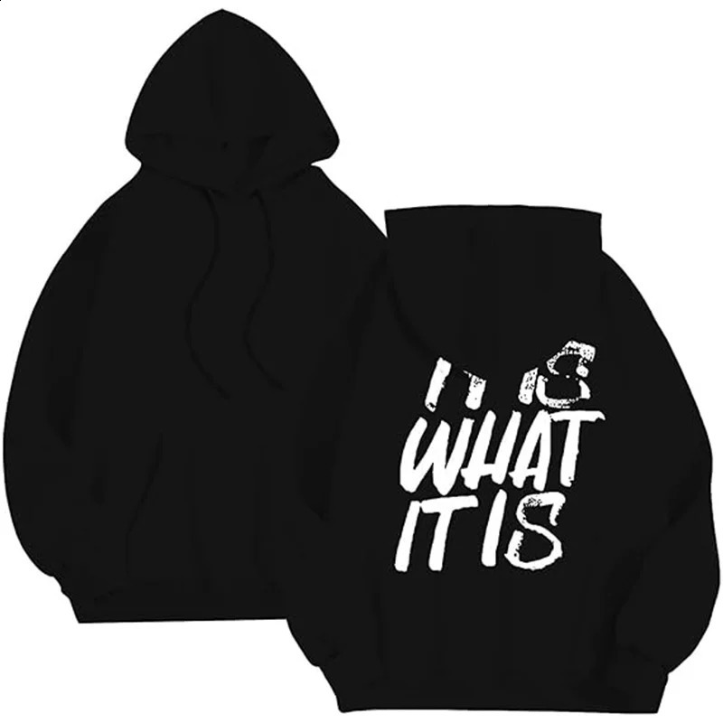 Funny Saying Of It Is What For People Pullover Hoodie 240910