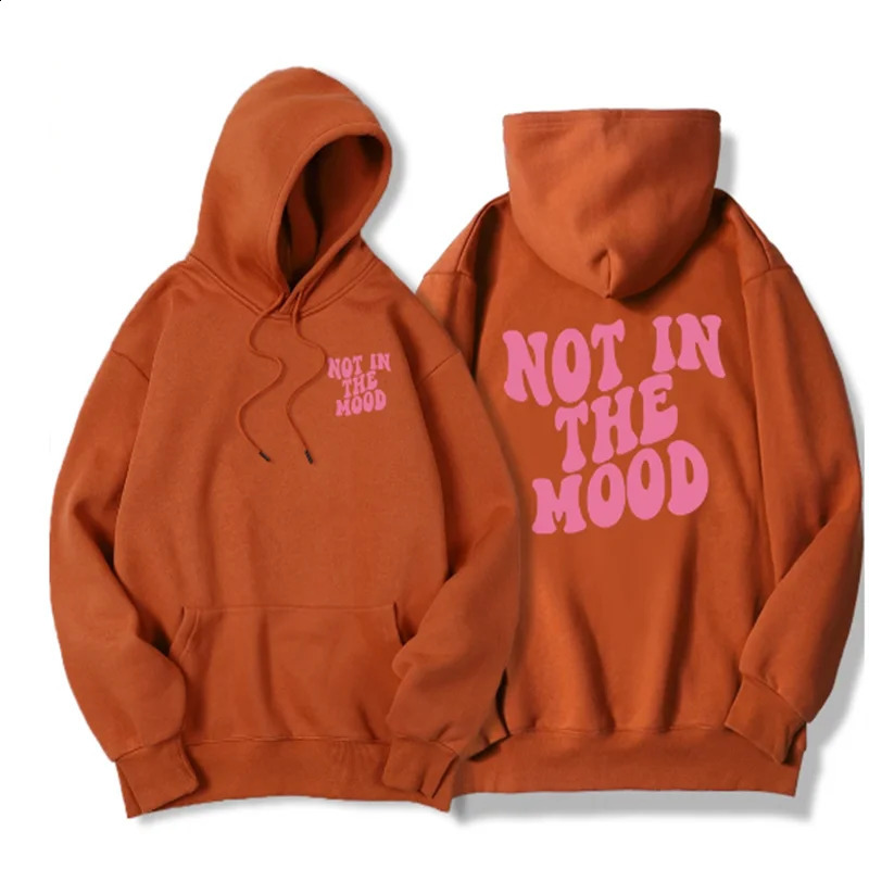 Not In The Mood Printed Hoodie Men Harajuku Fashion Quality Hoody Fleece Casual Soft Sweatshirt Autumn Oversize Sportswears 240910