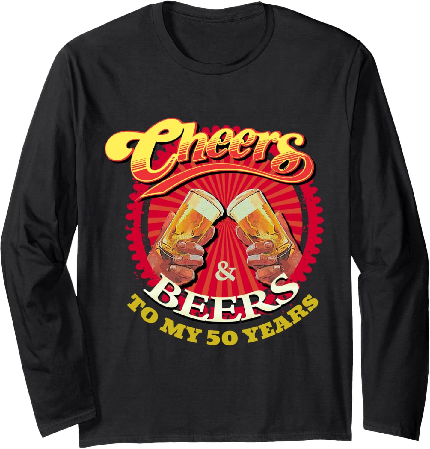 Long Sleeve Shirts for Men sweatshirt Cheers Beers To My Fifty 50 Years Funny Birthday Long Sleeve Tee Streetwear Casual tops clothes