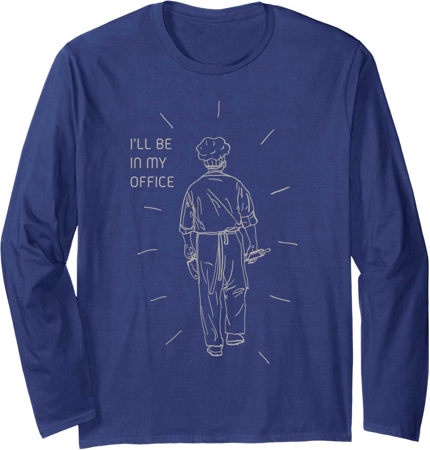 Long Sleeve Shirts for Men sweatshirt Ill Be in my Office, Culinary Cook Chef Baker gift Long Sleeve Tee Streetwear Casual tops clothes