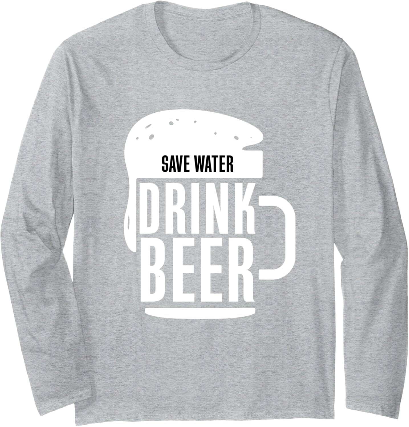 Long Sleeve Shirts for Men sweatshirt Save Water Drink Beer Funny Alcohol Drinking Gift Long Sleeve Tee Streetwear Casual tops clothes trend