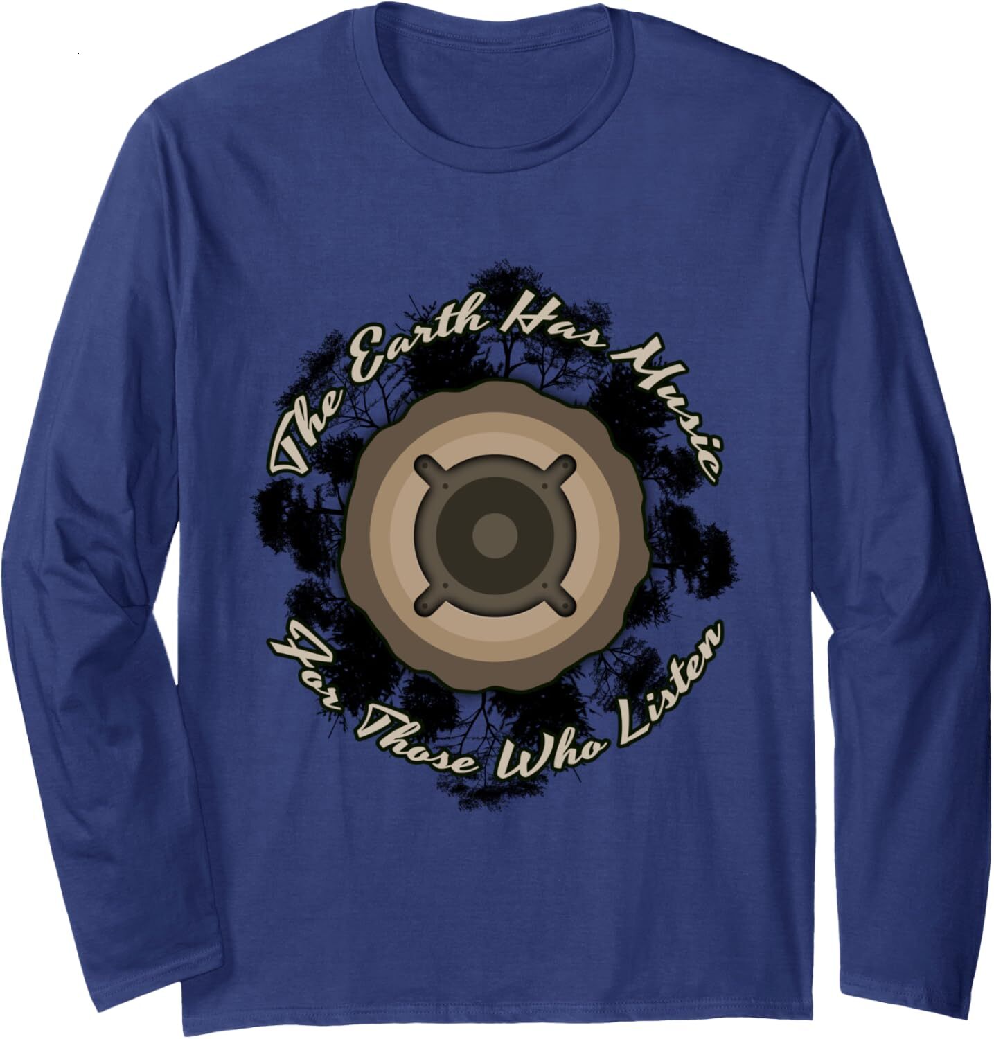 Long Sleeve Shirts for Men sweatshirt Earth Has Music For Those Who Listen Ecology Gift Long Sleeve Tee Streetwear Casual tops clothes trend