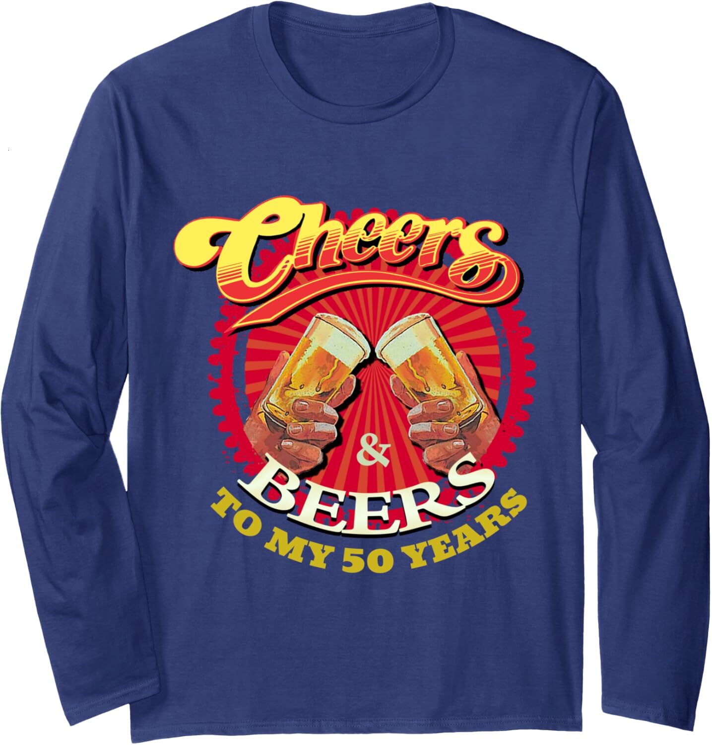 Long Sleeve Shirts for Men sweatshirt Cheers Beers To My Fifty 50 Years Funny Birthday Long Sleeve Tee Streetwear Casual tops clothes