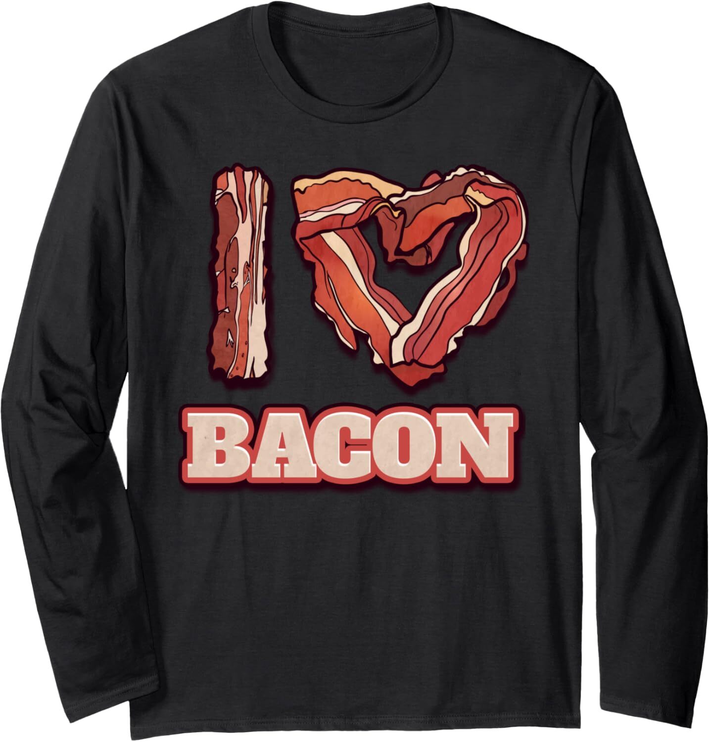 Long Sleeve Shirts for Men sweatshirt I Love Bacon Themed Words Funny American Meal Gift Long Sleeve Tee Streetwear Casual tops clothes
