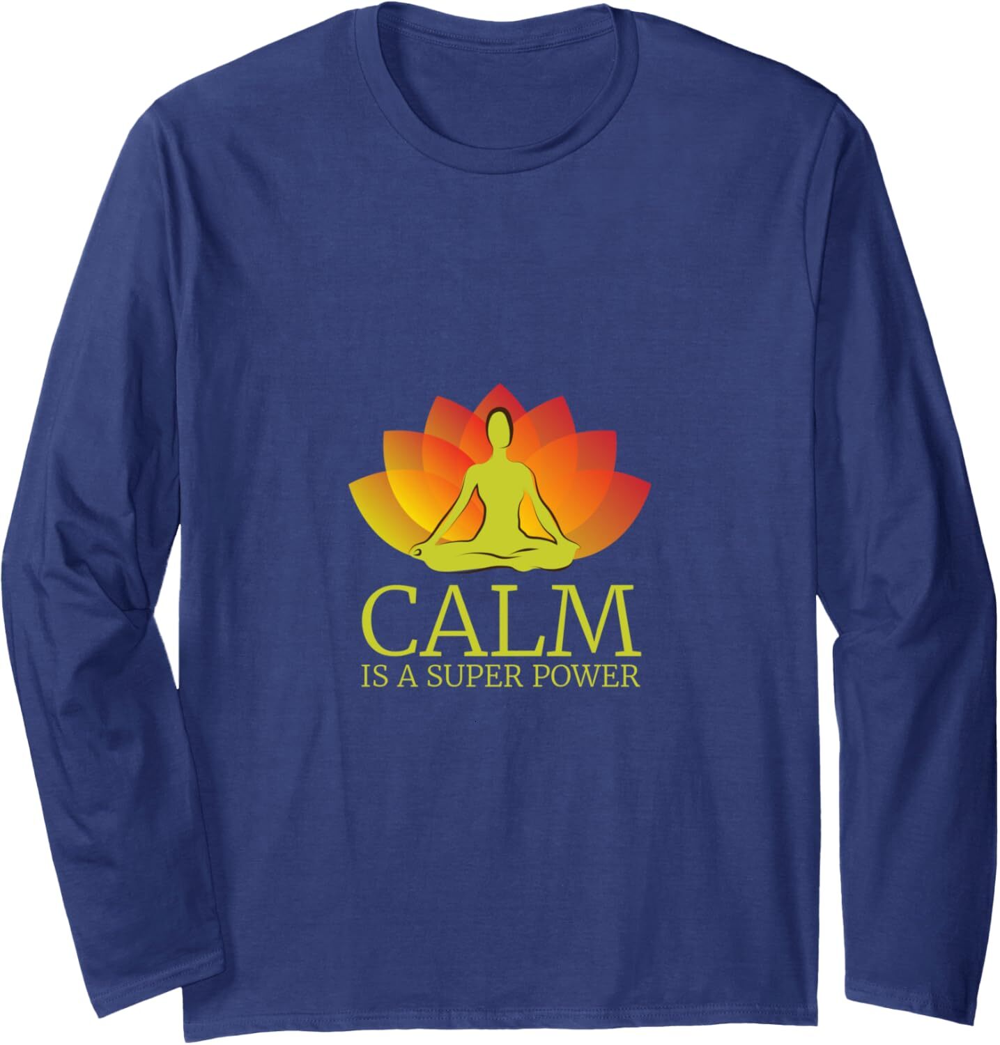 Long Sleeve Shirts for Men sweatshirt Yoga Calm Is A Super Power Yogis Meditation Gift Long Sleeve Tee Streetwear Casual tops clothes trend