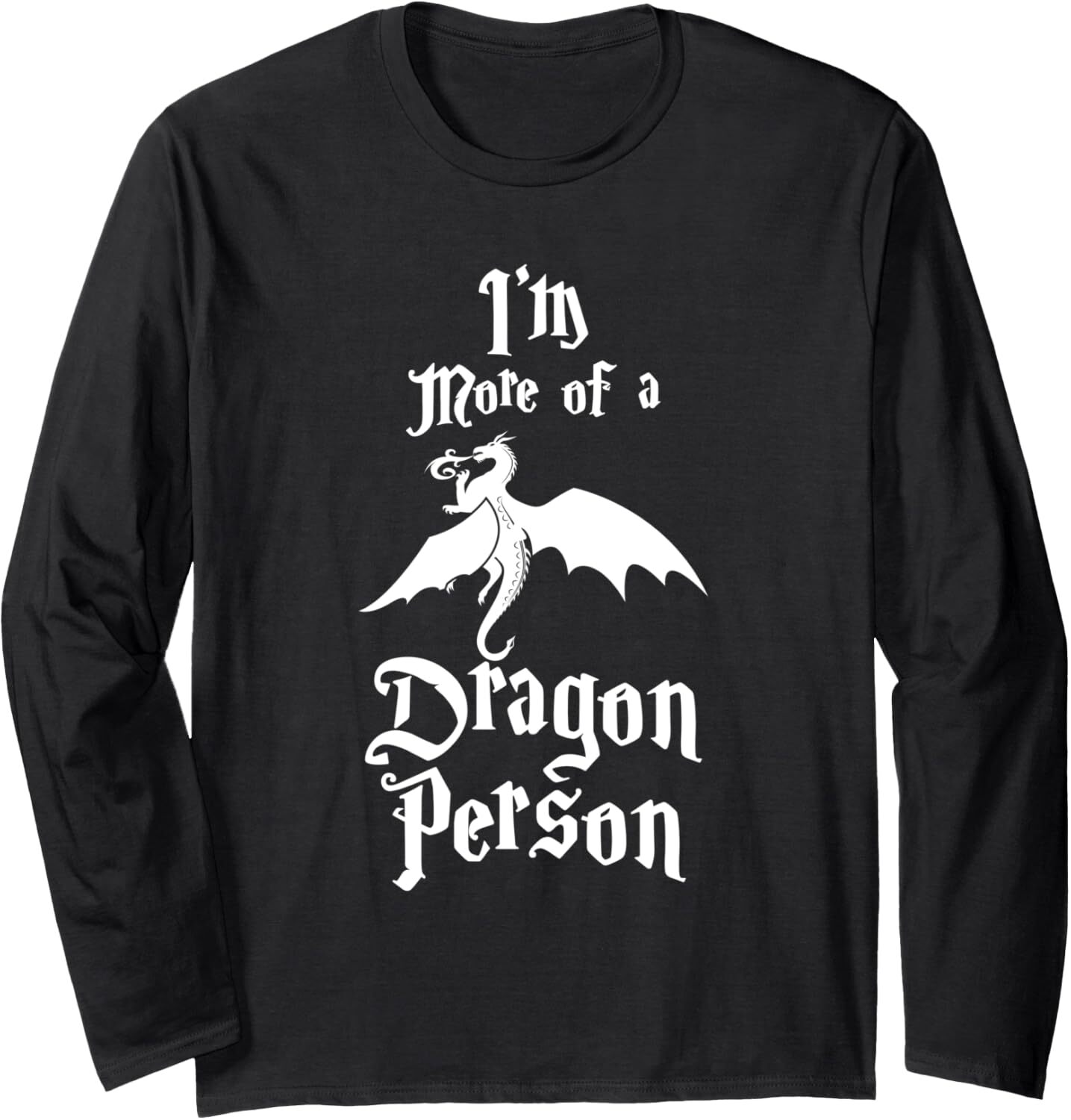 Long Sleeve Shirts for Men sweatshirt Im More of a Dragon Person Fire Animal Funny Gift Long SleeveTee Streetwear Casual tops clothes
