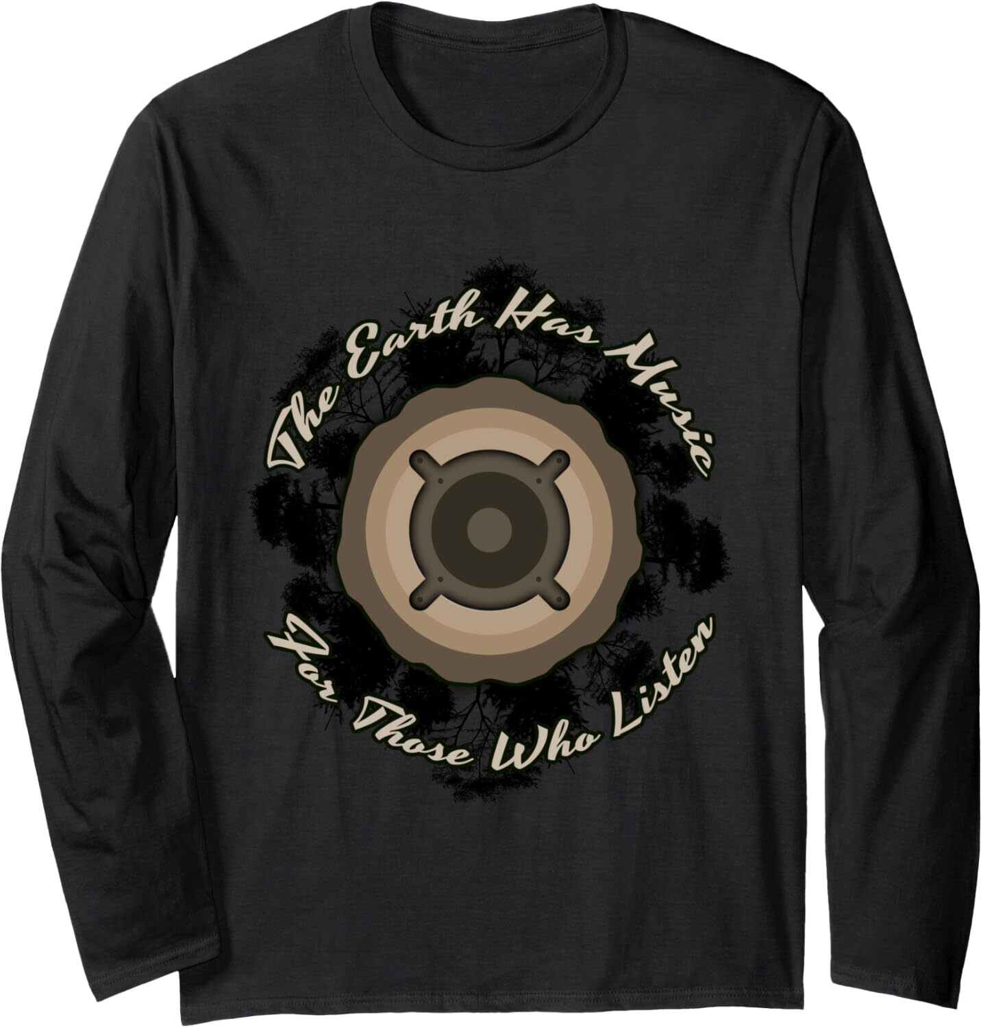 Long Sleeve Shirts for Men sweatshirt Earth Has Music For Those Who Listen Ecology Gift Long Sleeve Tee Streetwear Casual tops clothes trend