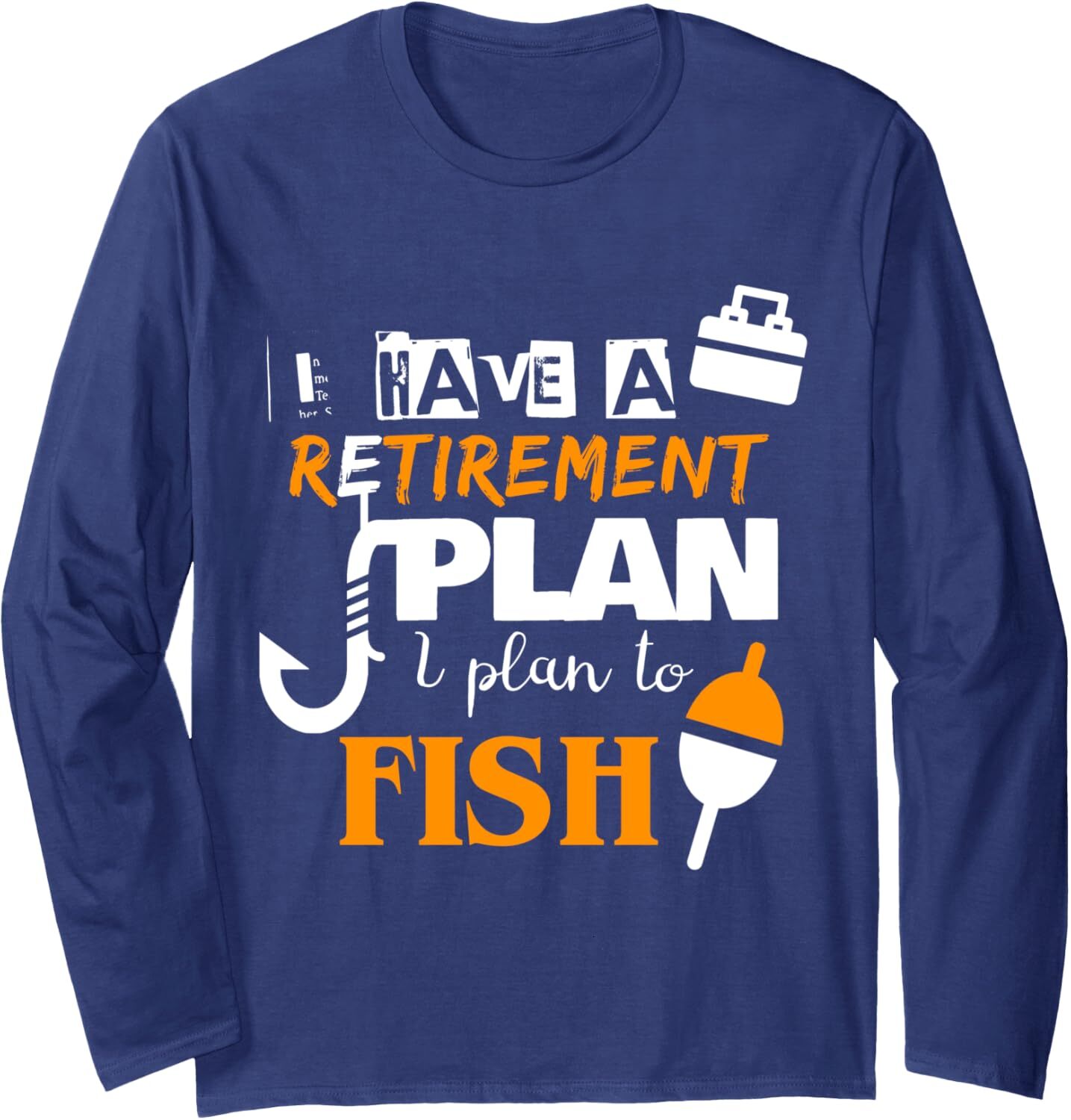 Long Sleeve Shirts for Men sweatshirt Yes I Have A Retirement Plan I Plan To Fish Funny Long Sleeve Tee Streetwear Casual tops clothes trend
