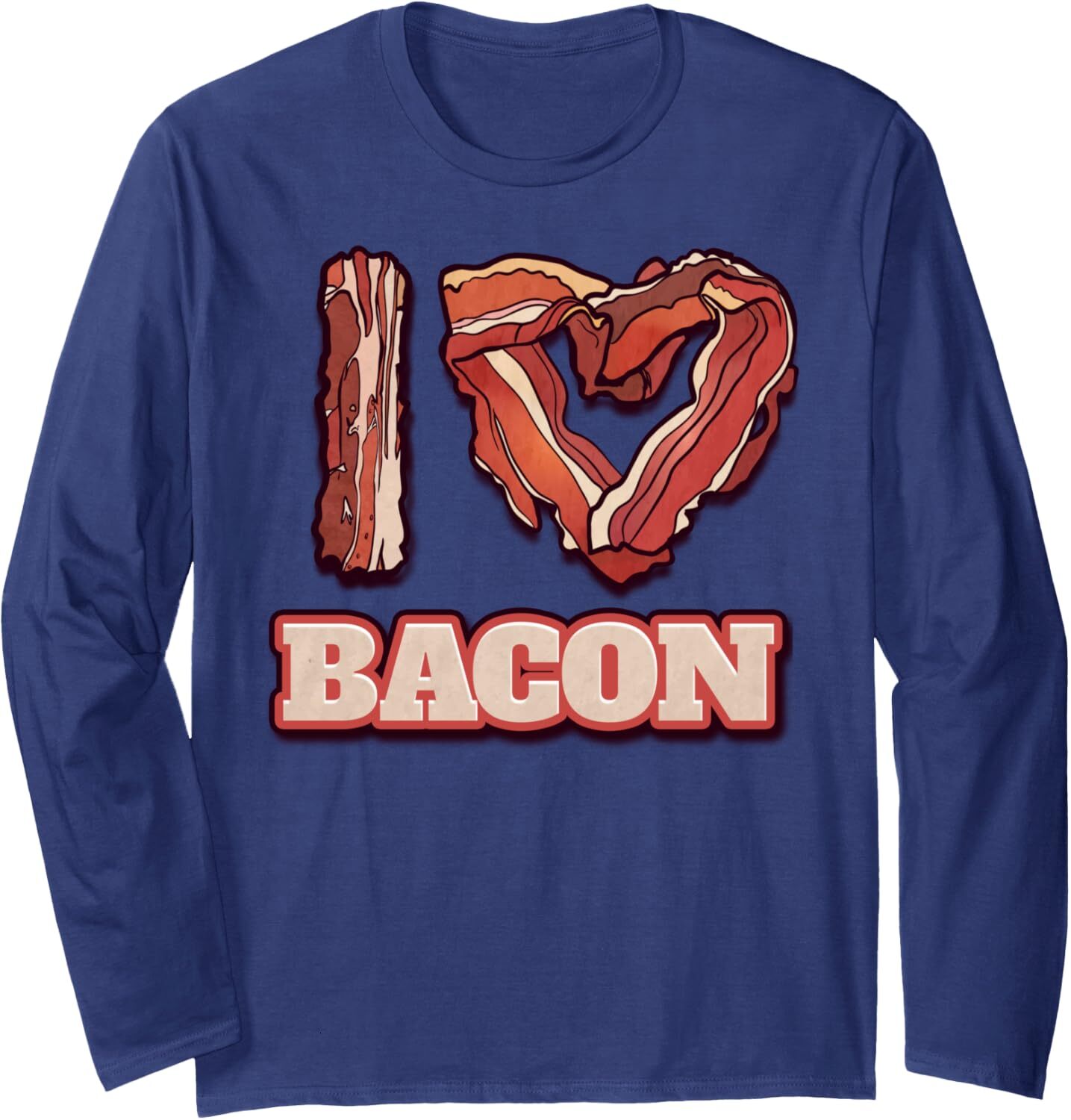 Long Sleeve Shirts for Men sweatshirt I Love Bacon Themed Words Funny American Meal Gift Long Sleeve Tee Streetwear Casual tops clothes
