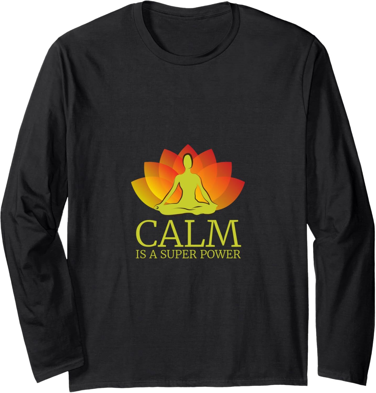 Long Sleeve Shirts for Men sweatshirt Yoga Calm Is A Super Power Yogis Meditation Gift Long Sleeve Tee Streetwear Casual tops clothes trend