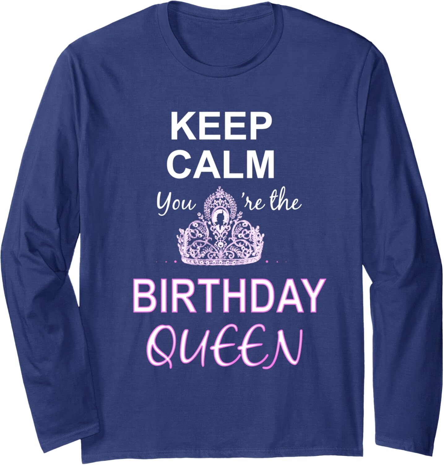 Long Sleeve Shirts for Men sweatshirt Keep Calm You Are The Birthday Queen B-Day Gift Long Sleeve Tee Streetwear Casual tops clothes