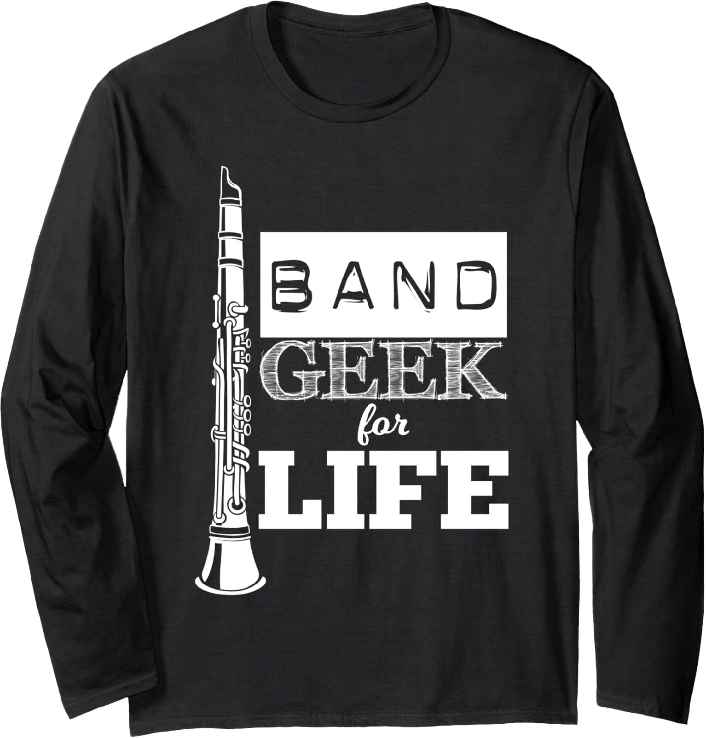 Long Sleeve Shirts for Men sweatshirt Clarinet Band Geek For Life Fun Musician Gift Long Sleeve Tee Streetwear Casual tops clothes trend