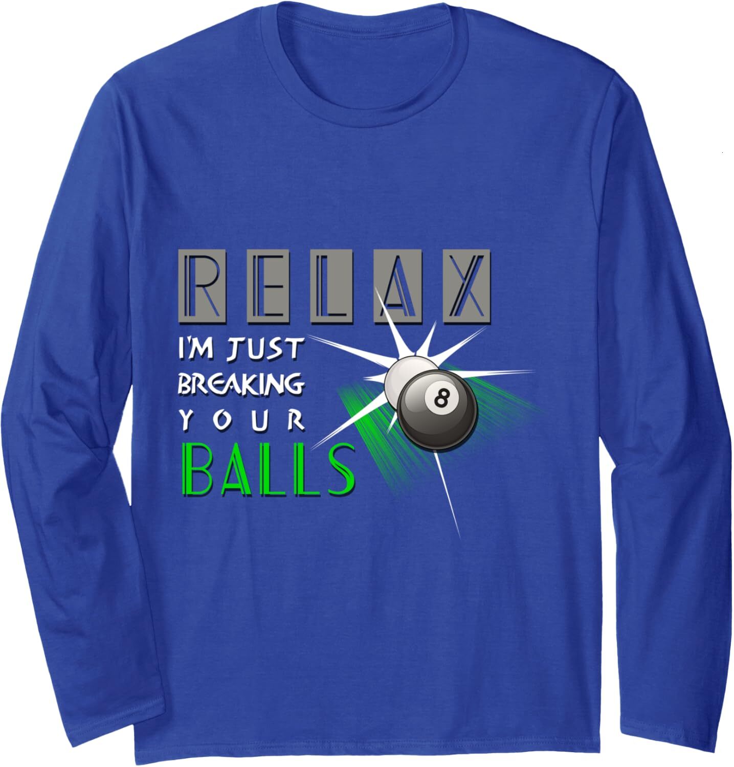 Long Sleeve Shirts for Men sweatshirt Breaking Your Balls Funny Billiards Pool Player Gift Long Sleeve Tee Streetwear Casual tops clothes