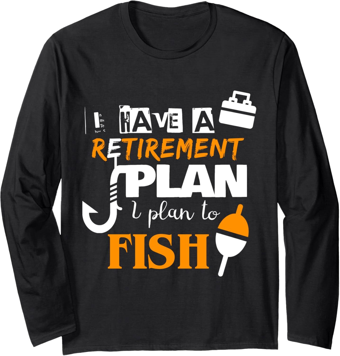 Long Sleeve Shirts for Men sweatshirt Yes I Have A Retirement Plan I Plan To Fish Funny Long Sleeve Tee Streetwear Casual tops clothes trend
