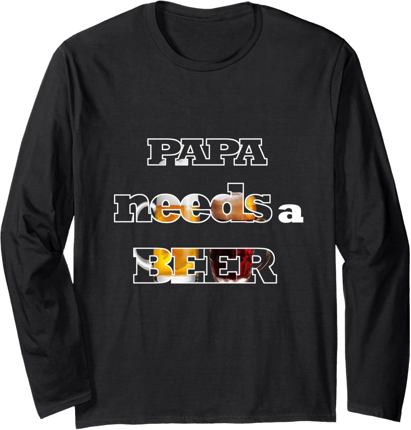 Long Sleeve Shirts for Men sweatshirt Papa Needs A Beer Cute Alcohol Drinking Lover Long Sleeve Tee Streetwear Casual tops clothes