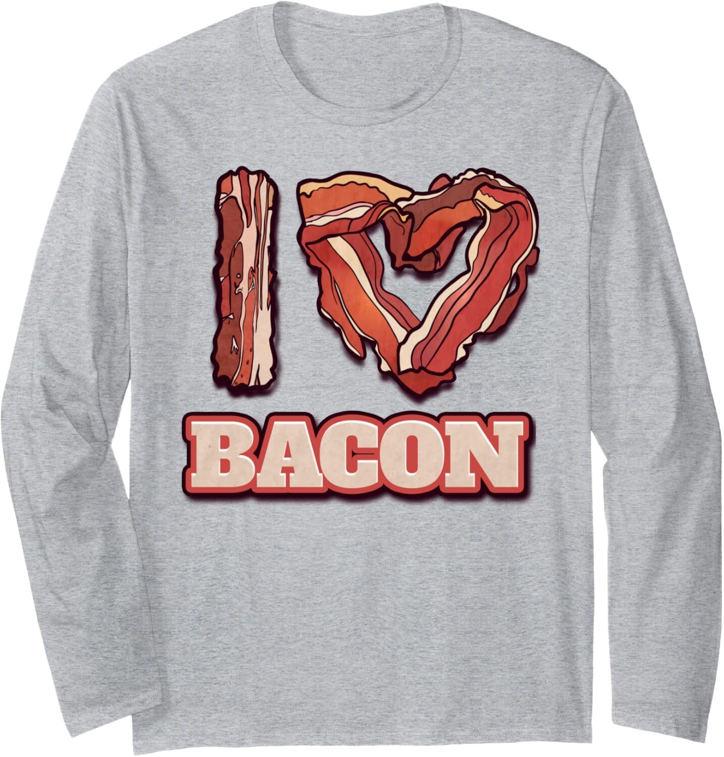 Long Sleeve Shirts for Men sweatshirt I Love Bacon Themed Words Funny American Meal Gift Long Sleeve Tee Streetwear Casual tops clothes