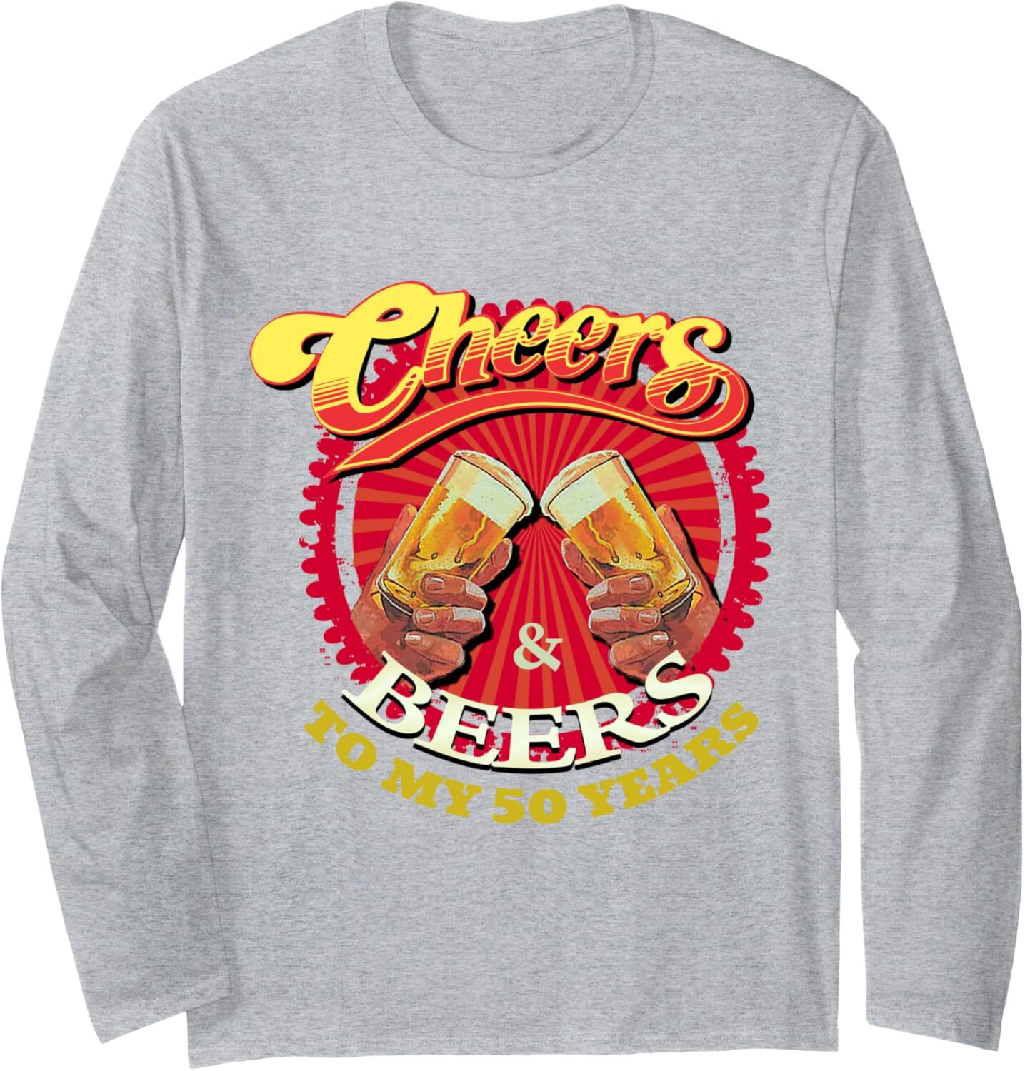 Long Sleeve Shirts for Men sweatshirt Cheers Beers To My Fifty 50 Years Funny Birthday Long Sleeve Tee Streetwear Casual tops clothes