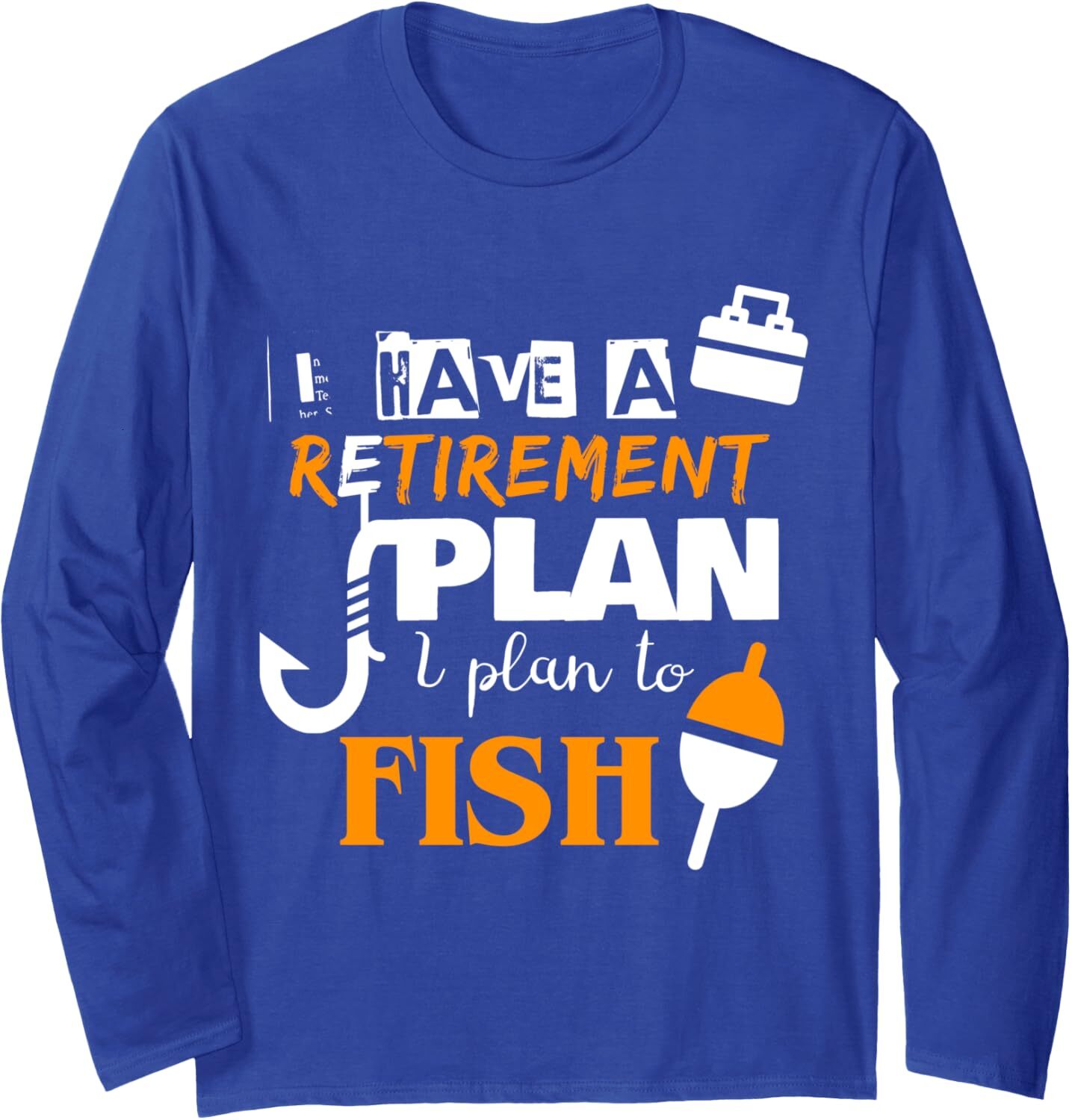 Long Sleeve Shirts for Men sweatshirt Yes I Have A Retirement Plan I Plan To Fish Funny Long Sleeve Tee Streetwear Casual tops clothes trend