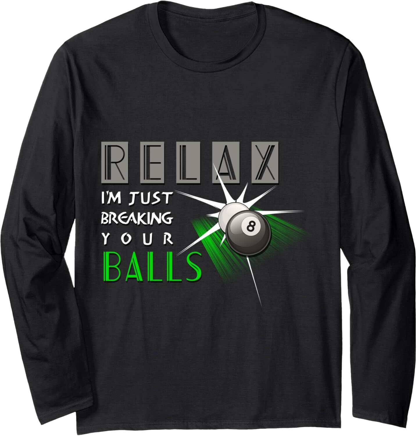 Long Sleeve Shirts for Men sweatshirt Breaking Your Balls Funny Billiards Pool Player Gift Long Sleeve Tee Streetwear Casual tops clothes