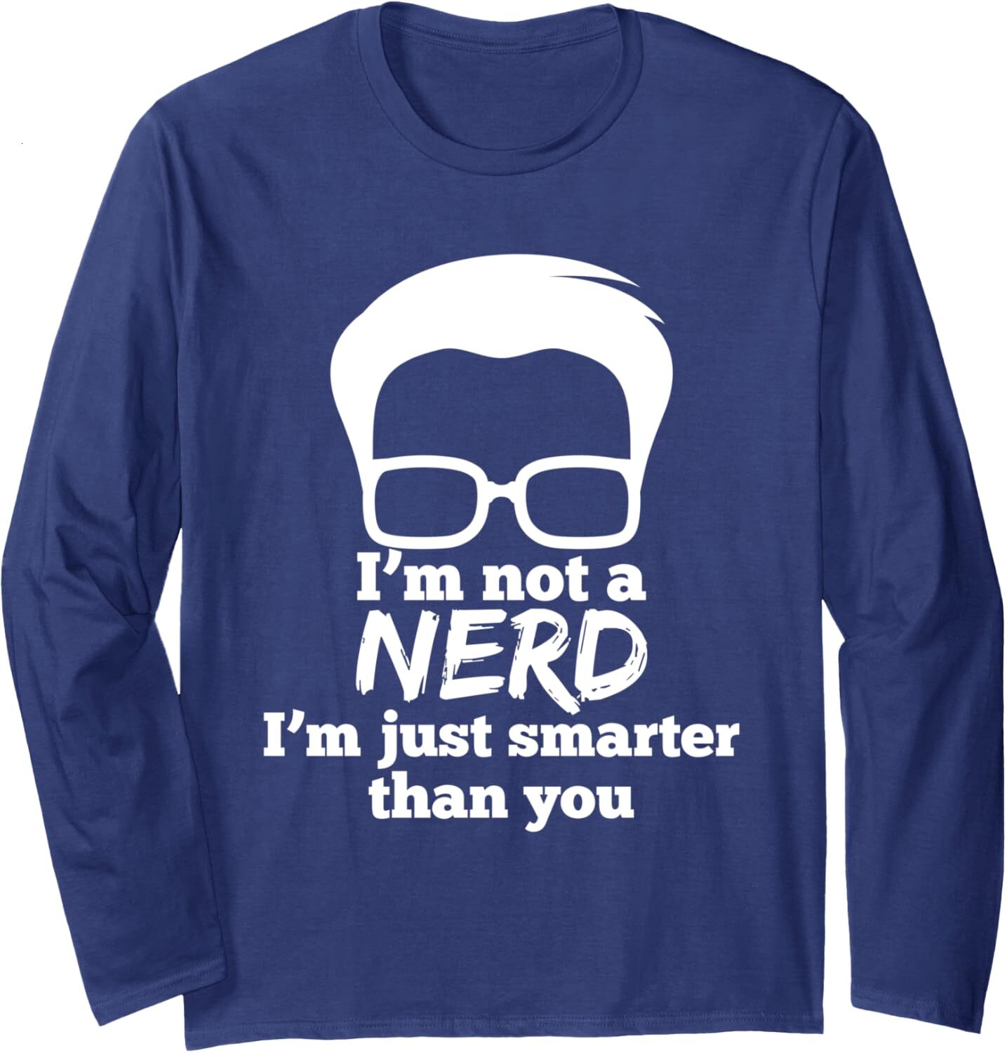 Long Sleeve Shirts for Men sweatshirt I m Not A Nerd I m Just Smarter Than You Funny Gift Long Sleeve Tee Streetwear Casual tops clothes trend