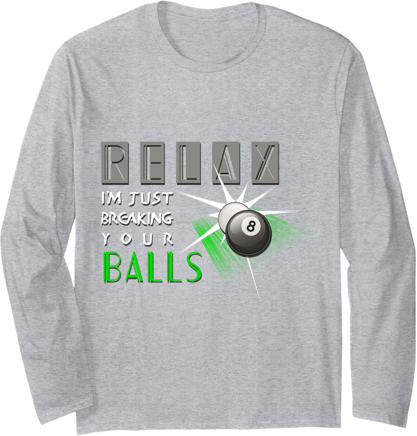 Long Sleeve Shirts for Men sweatshirt Breaking Your Balls Funny Billiards Pool Player Gift Long Sleeve Tee Streetwear Casual tops clothes