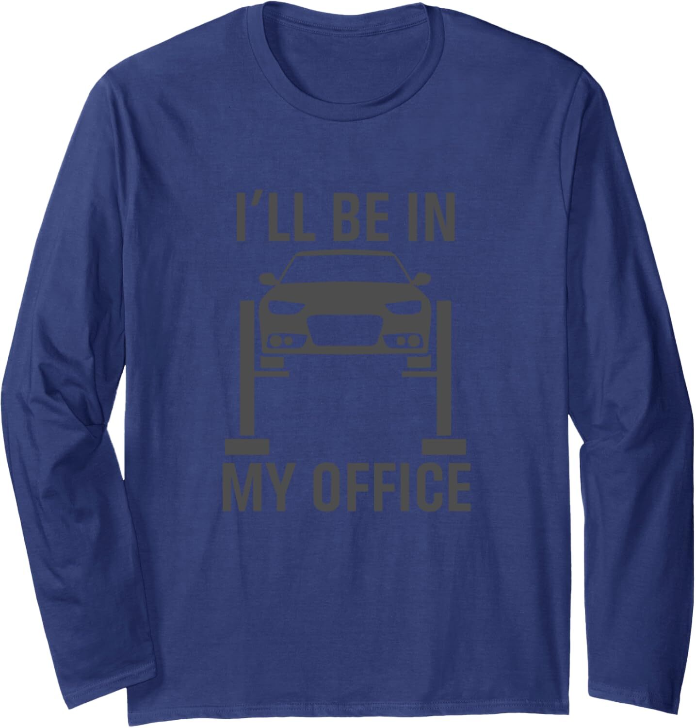 Long Sleeve Shirts for Men sweatshirt Ill Be in my Office Garage Car Mechanics Gift Long Sleeve Tee Streetwear Casual tops clothes