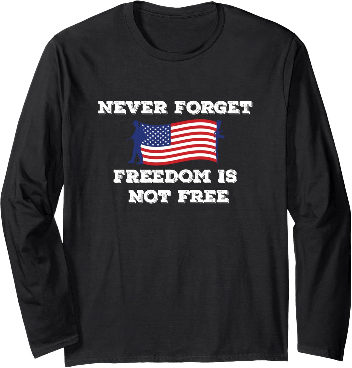 Long Sleeve Shirts for Men sweatshirt Never Forget Freedom Is Not Free Army eterans Long SleeveTee Streetwear Casual tops clothes