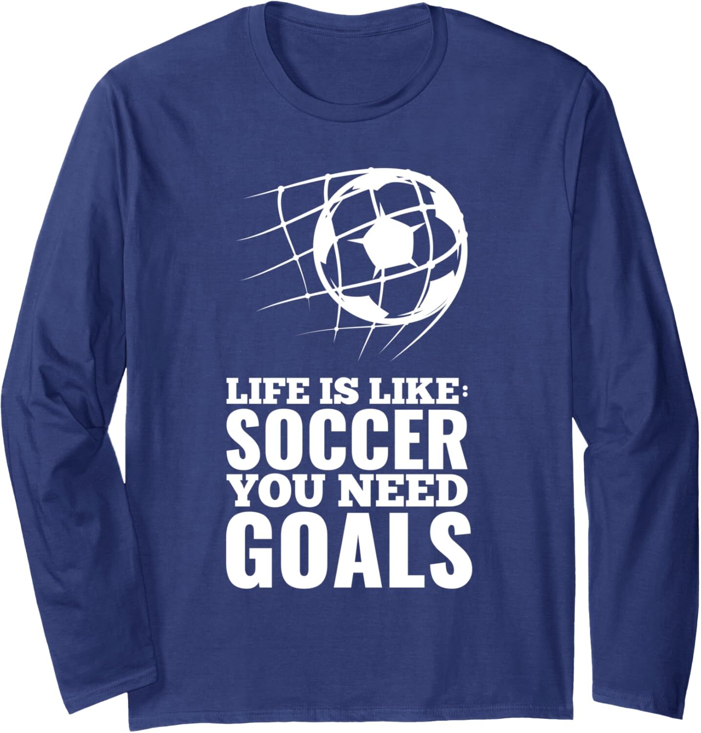 Long Sleeve Shirts for Men sweatshirt Life Is Like Soccer You Need Goals Fun Fan Gift Long Sleeve Tee Streetwear Casual tops clothes