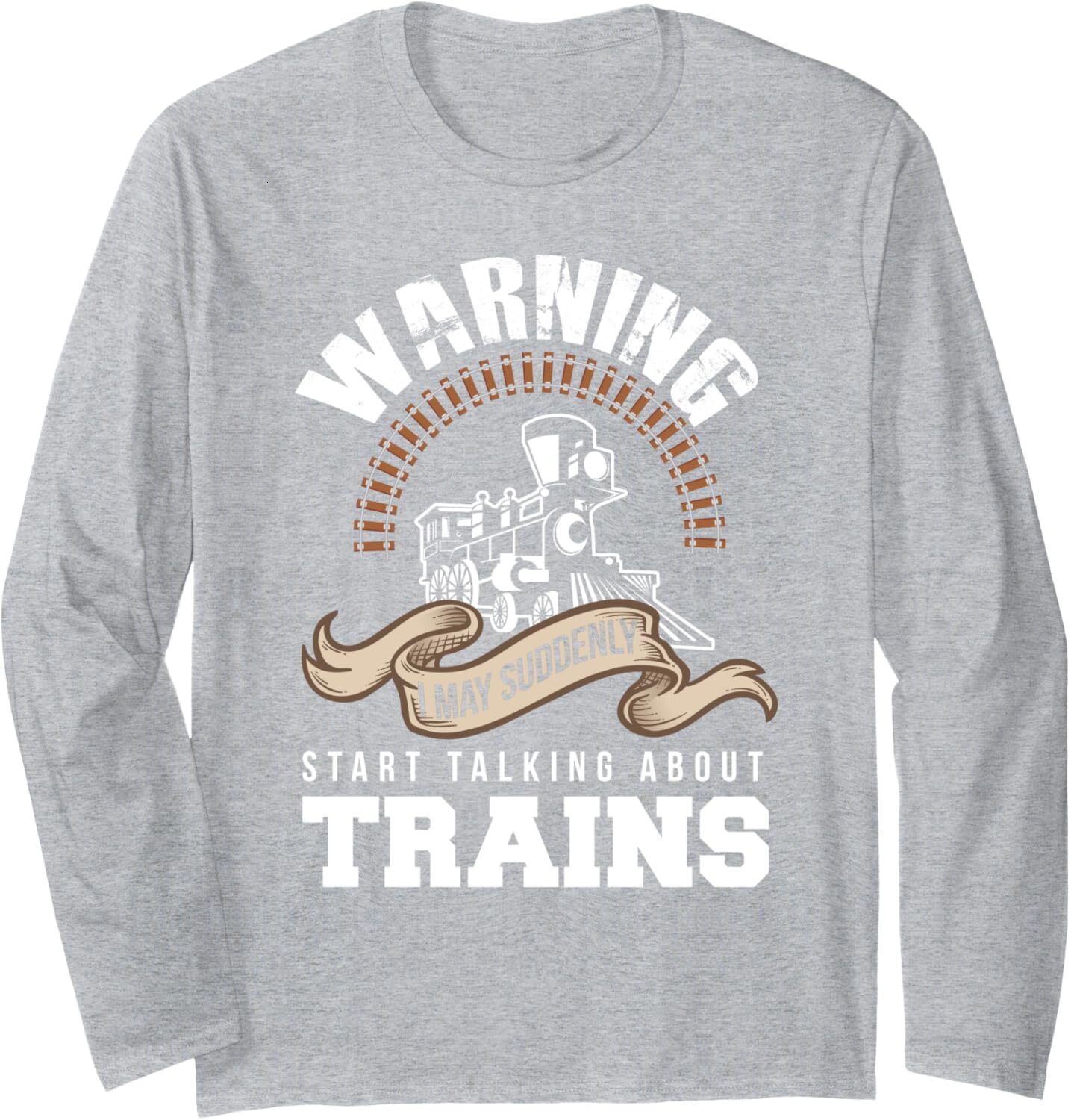 Long Sleeve Shirts for Men sweatshirt Funny Warning I May Talk About Trains Trainspotter Gift Long SleeveTee Streetwear Casual tops clothes