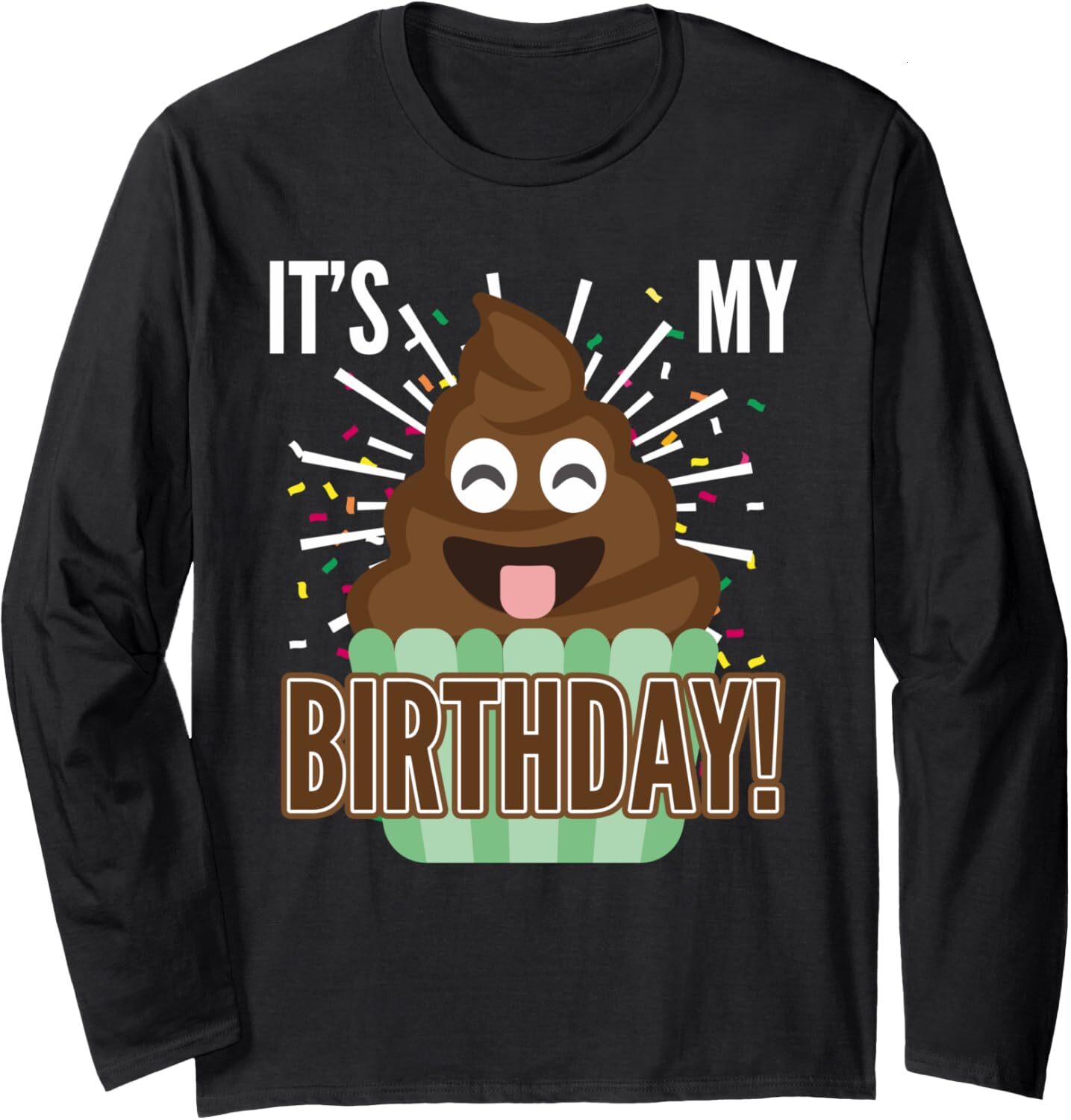 Long Sleeve Shirts for Men sweatshirt Its My Birthday Funny Smile Stink Cupcake Gift Long Sleeve Tee Streetwear Casual tops clothes