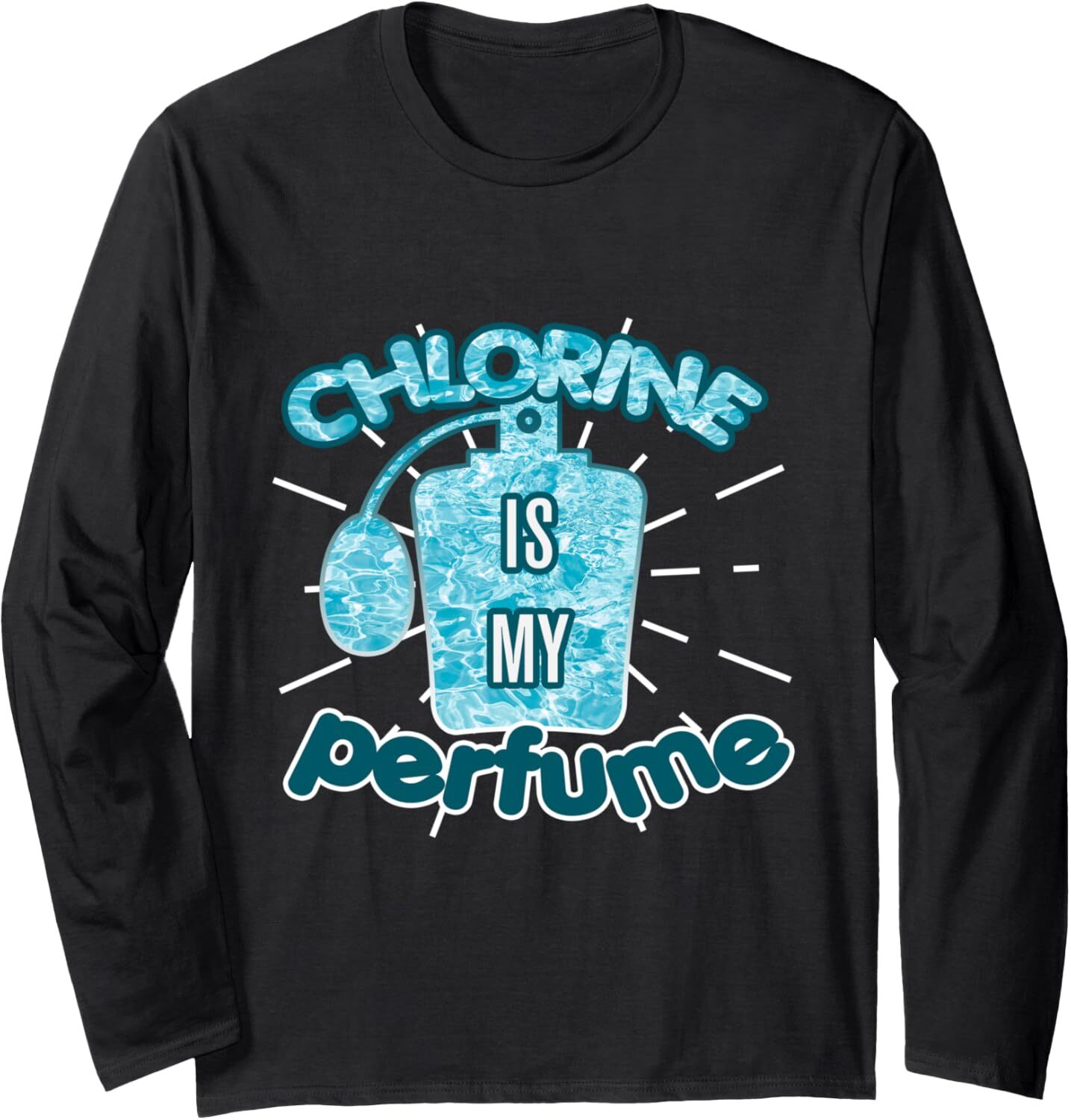 Long Sleeve Shirts for Men sweatshirt Chlorine Is My Perfume Funny Swimming Pool Swim Gift Long Sleeve Tee Streetwear Casual tops clothes