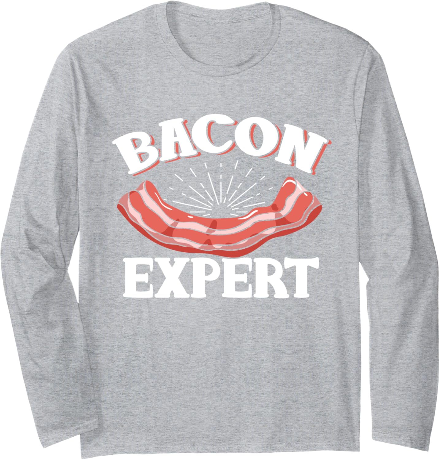 Long Sleeve Shirts for Men sweatshirt Funny Bacon Expert Chef Meat Fan Cooker Gift Food Keto Diet Long Sleeve Tee Streetwear Casual tops clothes
