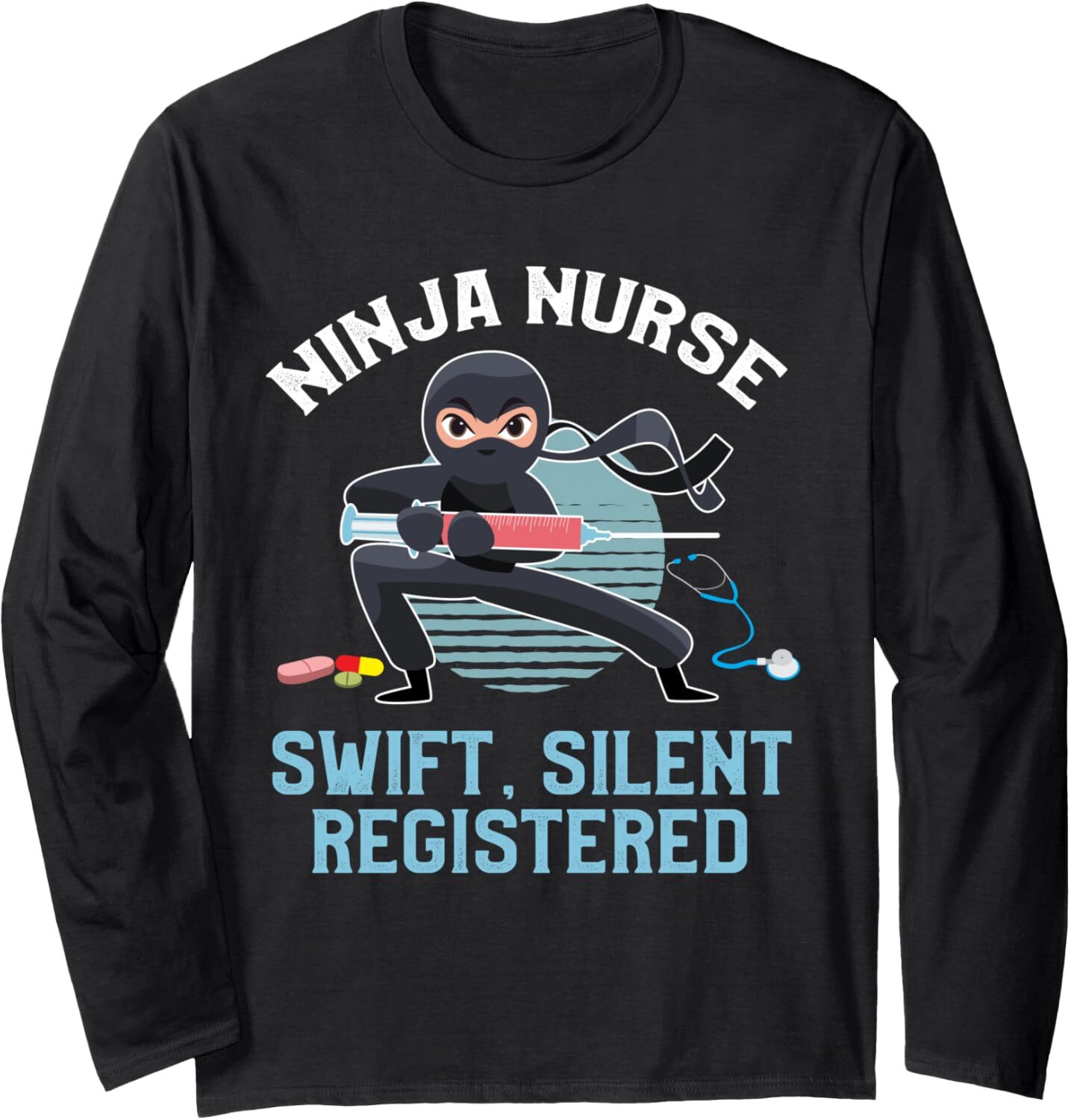 Long Sleeve Shirts for Men sweatshirt Funny Ninja Nurse Swift Silent Registered Nursing Frontliner Long Sleeve Tee Streetwear Casual tops clothes
