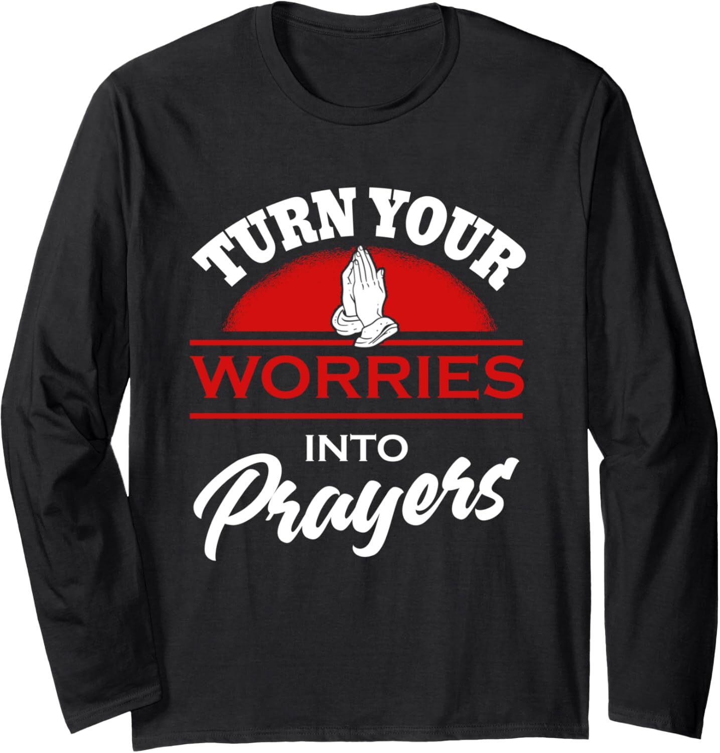 Long Sleeve Shirts for Men sweatshirt Vintage Turn Your Worries Into Prayers Jesus Faith Gift Long Sleeve Tee Streetwear Casual tops clothes