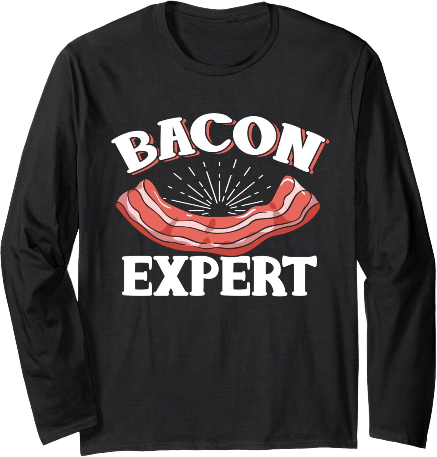 Long Sleeve Shirts for Men sweatshirt Funny Bacon Expert Chef Meat Fan Cooker Gift Food Keto Diet Long Sleeve Tee Streetwear Casual tops clothes