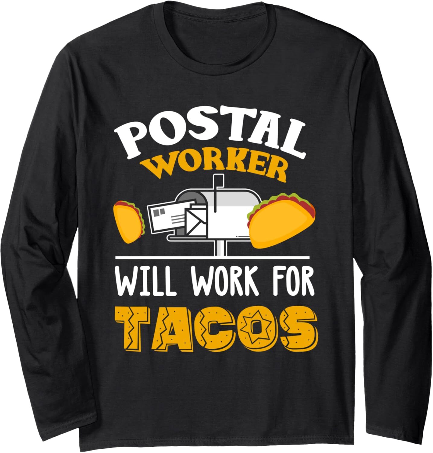 Long Sleeve Shirts for Men sweatshirt Funny Postal Worker Will Work For Tacos Mailman Gift Mailbox Long Sleeve Tee Streetwear Casual tops clothes