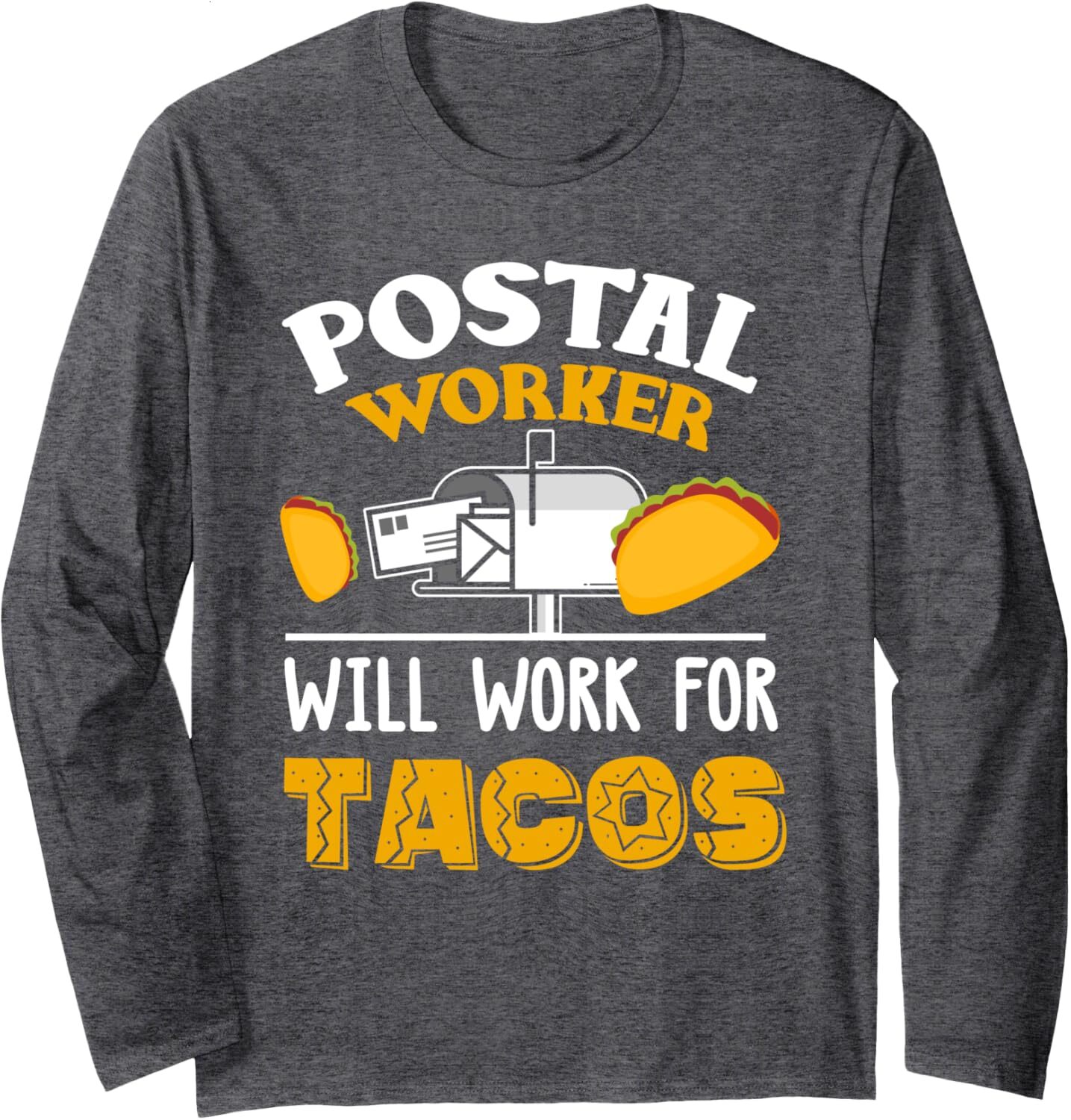 Long Sleeve Shirts for Men sweatshirt Funny Postal Worker Will Work For Tacos Mailman Gift Mailbox Long Sleeve Tee Streetwear Casual tops clothes
