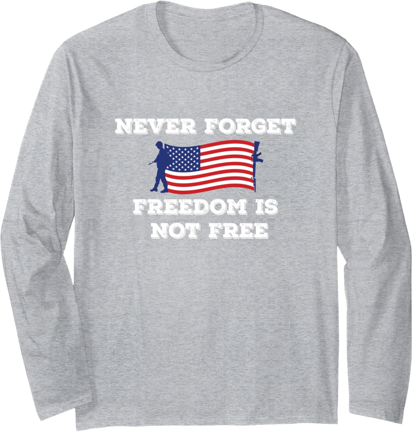 Long Sleeve Shirts for Men sweatshirt Never Forget Freedom Is Not Free Army eterans Long SleeveTee Streetwear Casual tops clothes