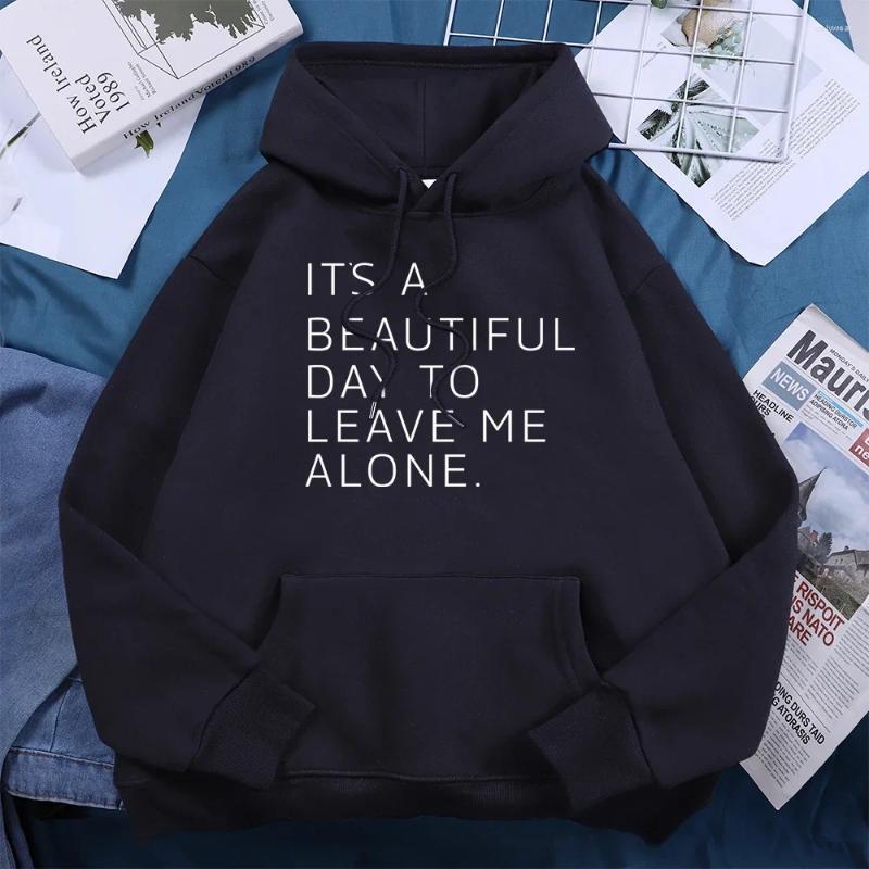 Women's Hoodies It'S A Beautiful Day To Leave Me Alone Tracksuit Women O-Neck Loose Casual Hooded Breathable Warm Street Harajuku Hoodie
