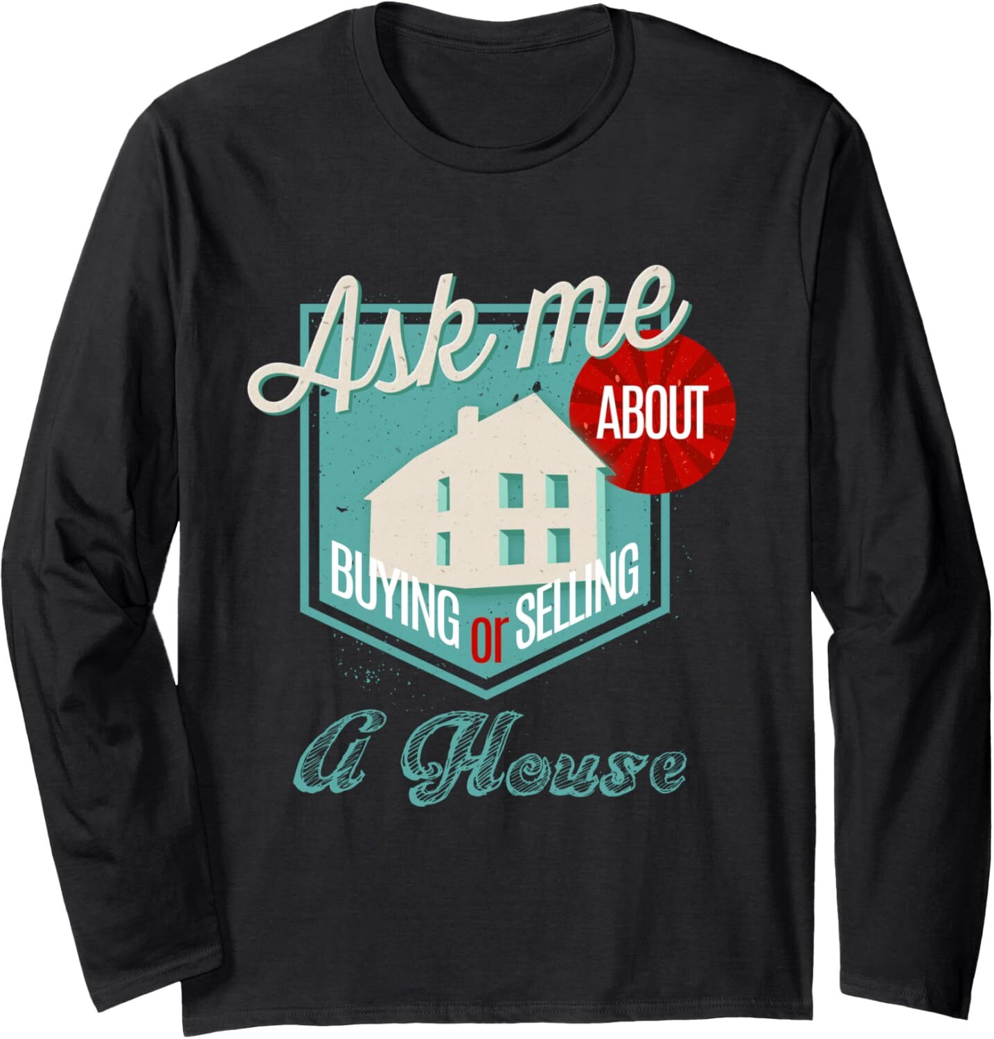 Long Sleeve Shirts for Men sweatshirt Selling Buying House Real Estate Agent Realtor Long Sleeve Tee Streetwear Casual tops clothes trend