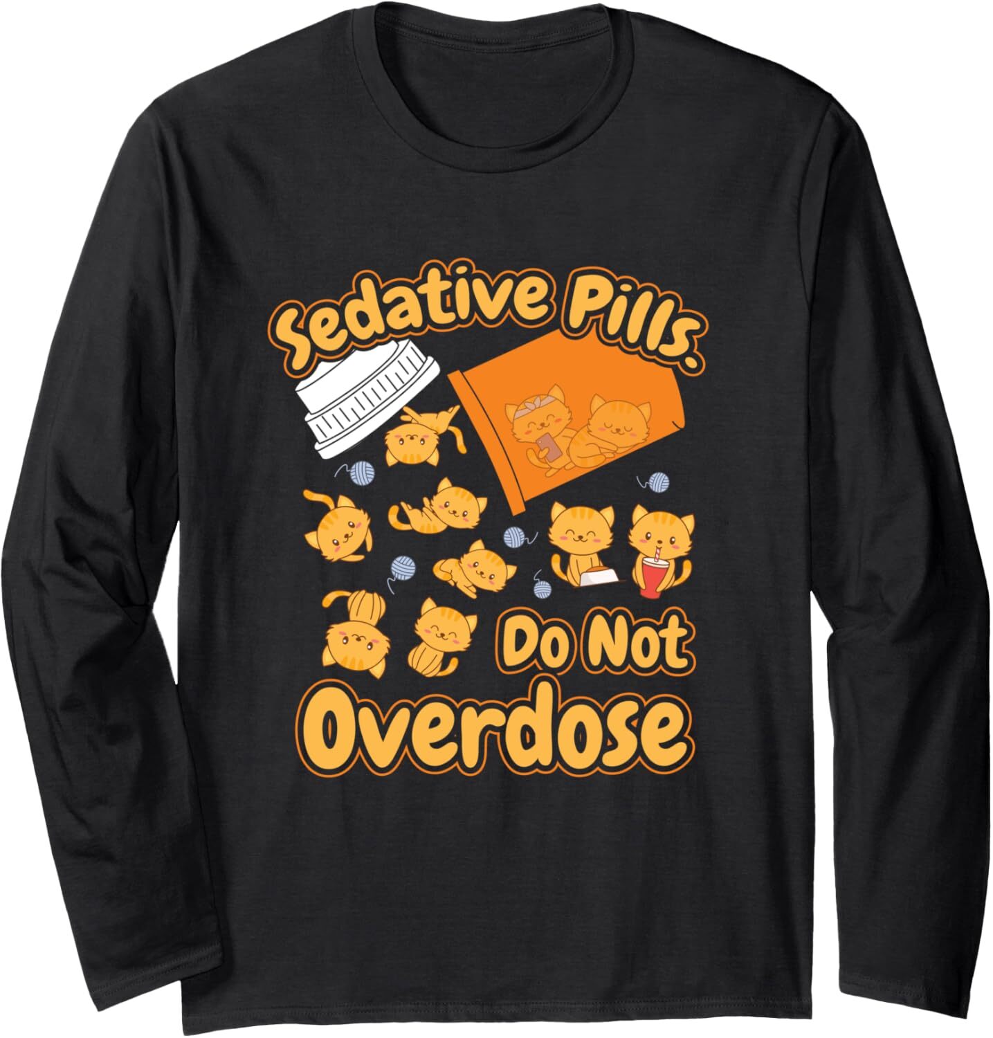 Long Sleeve Shirts for Men sweatshirt Funny Cat Puppies Happy Meds Calming Sedative Pills Kitten Long Sleeve Tee Streetwear Casual tops clothes