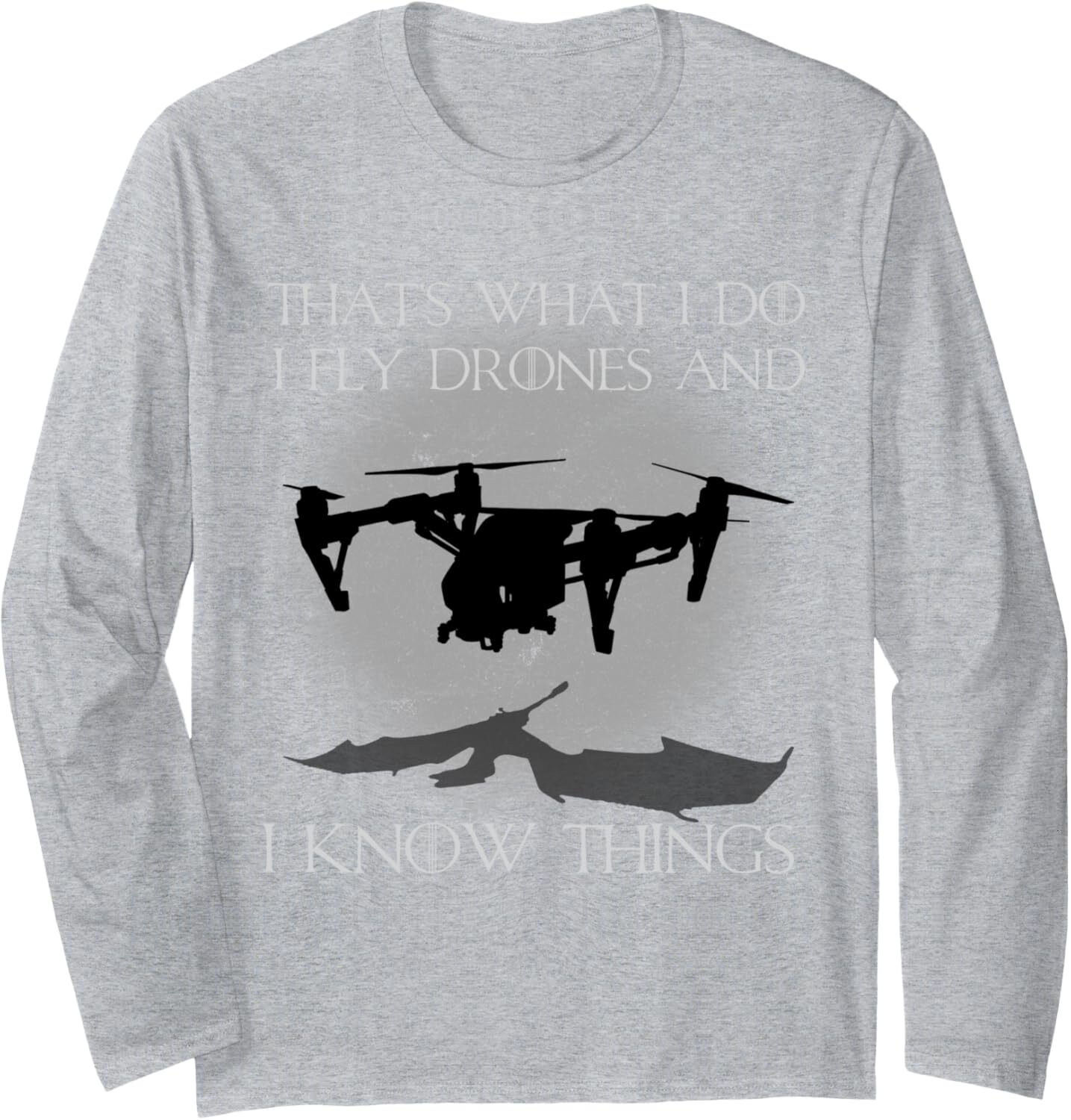 Long Sleeve Shirts for Men sweatshirt I Fly Drones And I Know Things Funny Drone Pilot Long Sleeve Tee Streetwear Casual tops clothes
