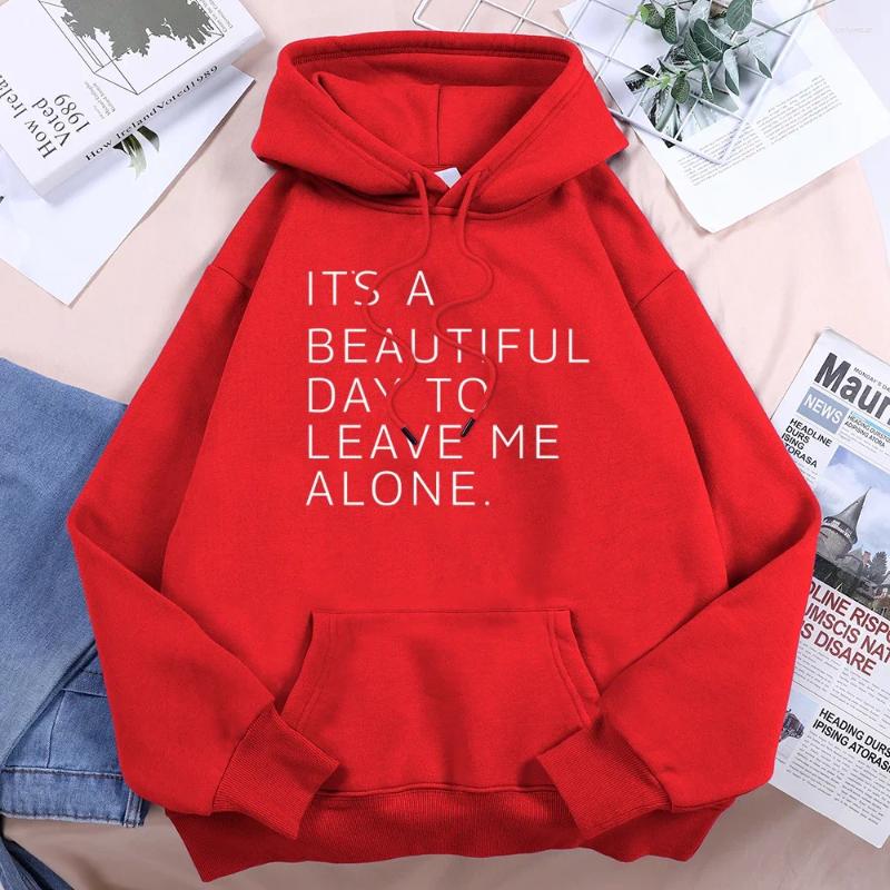 Women's Hoodies It'S A Beautiful Day To Leave Me Alone Tracksuit Women O-Neck Loose Casual Hooded Breathable Warm Street Harajuku Hoodie