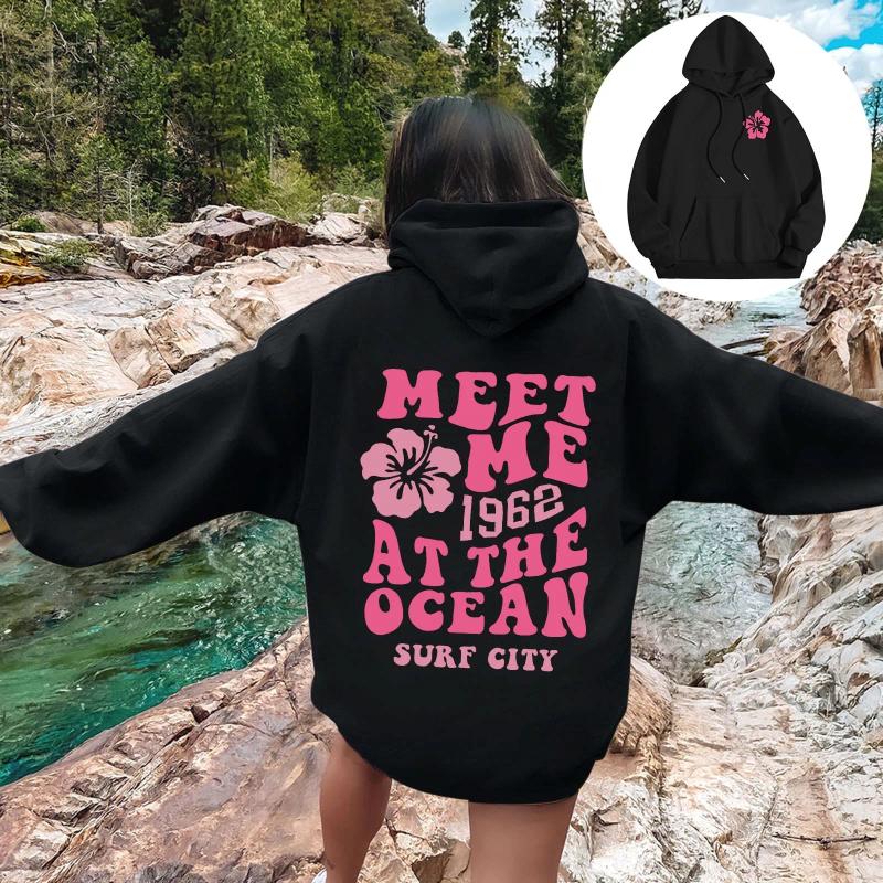 Women's Hoodies Basic All Match Women Hoody Casual Fashion Streetwear Sweatshirt Letter Meet Me At The Ocean Print Fleece Warm Top