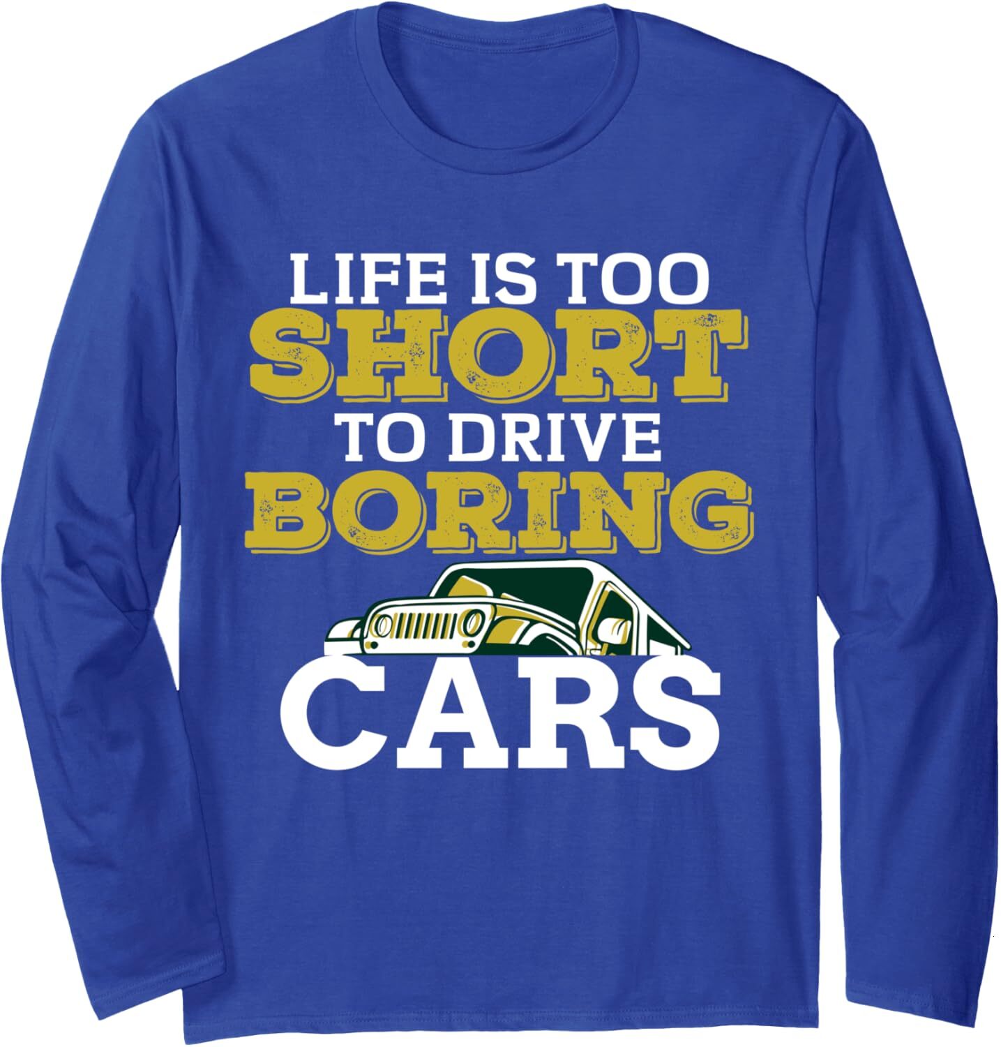 Long Sleeve Shirts for Men sweatshirt Life Is Too Short To Drive Boring Cars Racing Sport Car Gift Long Sleeve Tee Streetwear Casual tops clothes