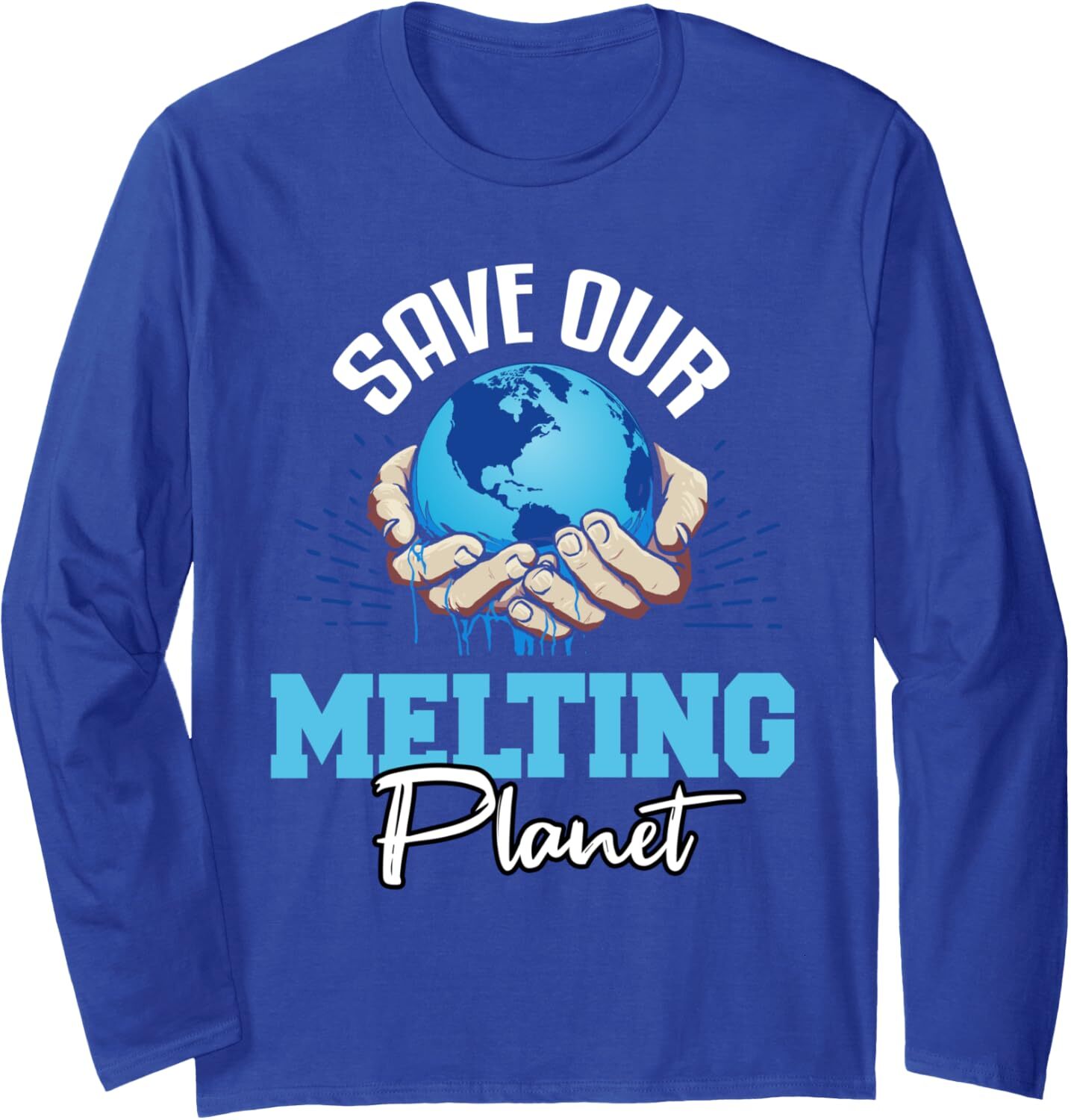Long Sleeve Shirts for Men sweatshirt Blue Save Our Melting Planet Holding In Hands Earth Globe Long Sleeve Tee Streetwear Casual tops clothes