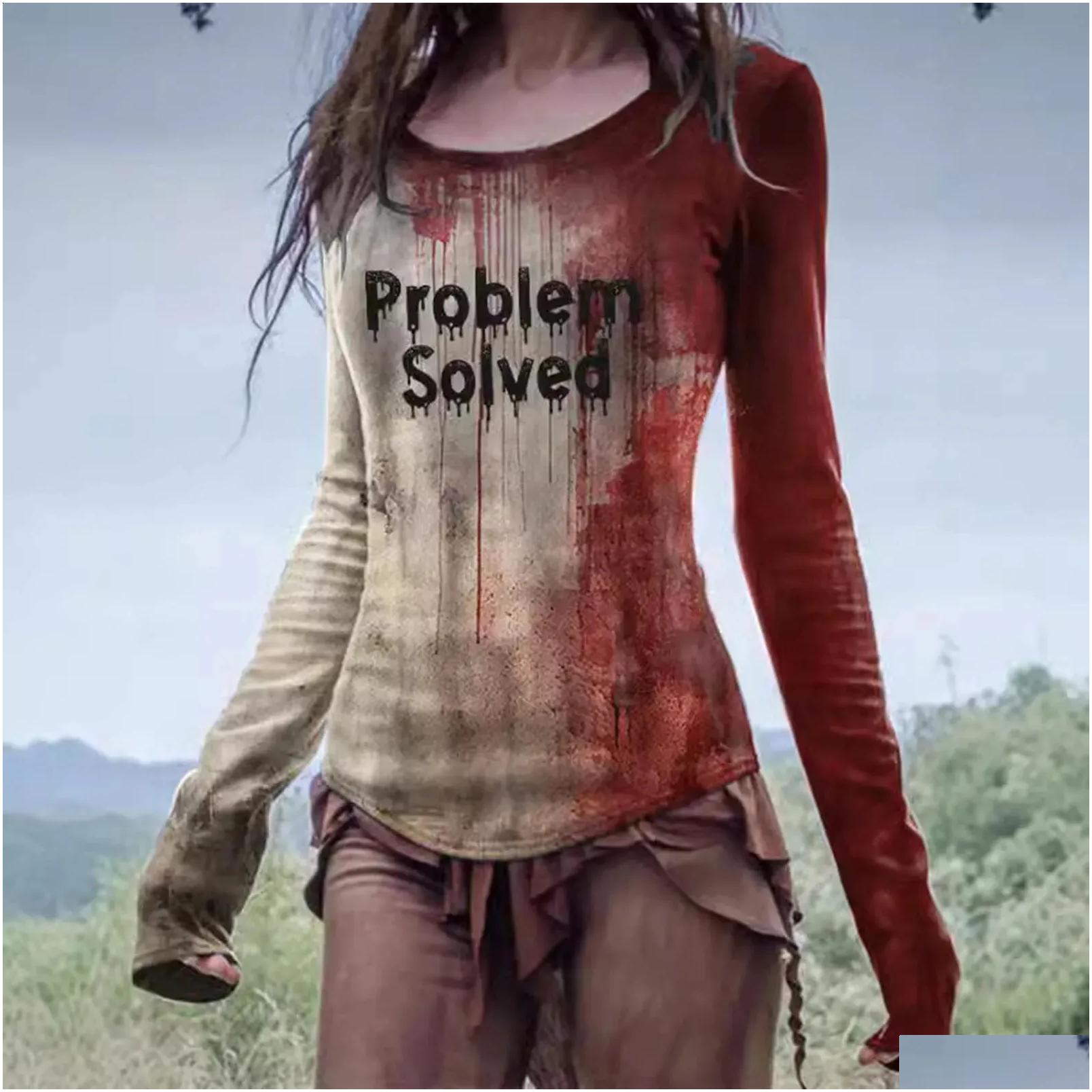 T-Shirt Problem Solved Bloody Fonts Tshirt Halloween Ladies Printed Long Sleeve Crew Neck T Shirt Top Distressed Slim Party Y2K Cloth Dhjfd