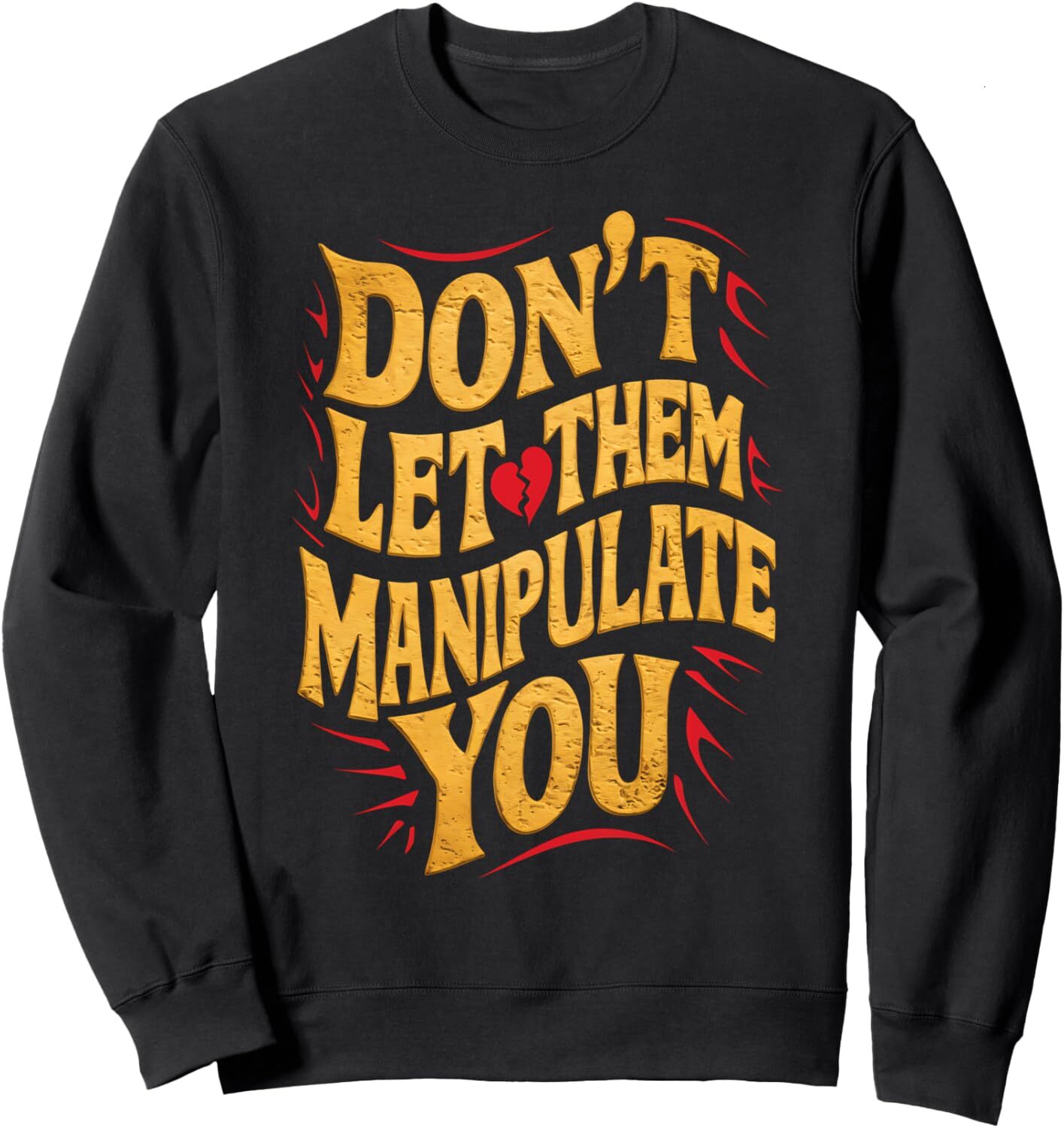 Long Sleeve Shirts for Men sweatshirt Manipulation Awareness Dont Let Them Control You Design Sweatshirt Tee Streetwear Casual tops clothes